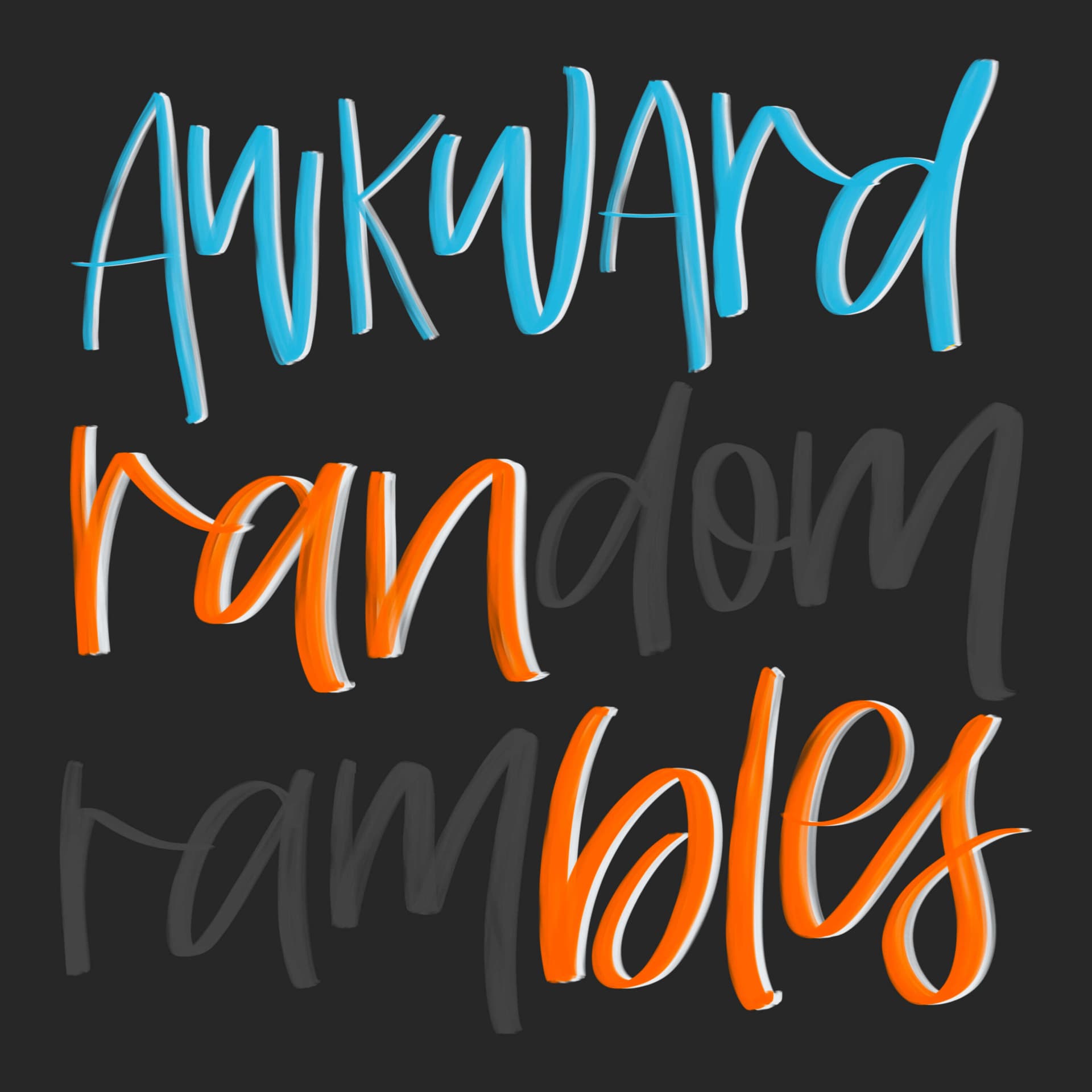 Awkward Ranbles - Podcasts