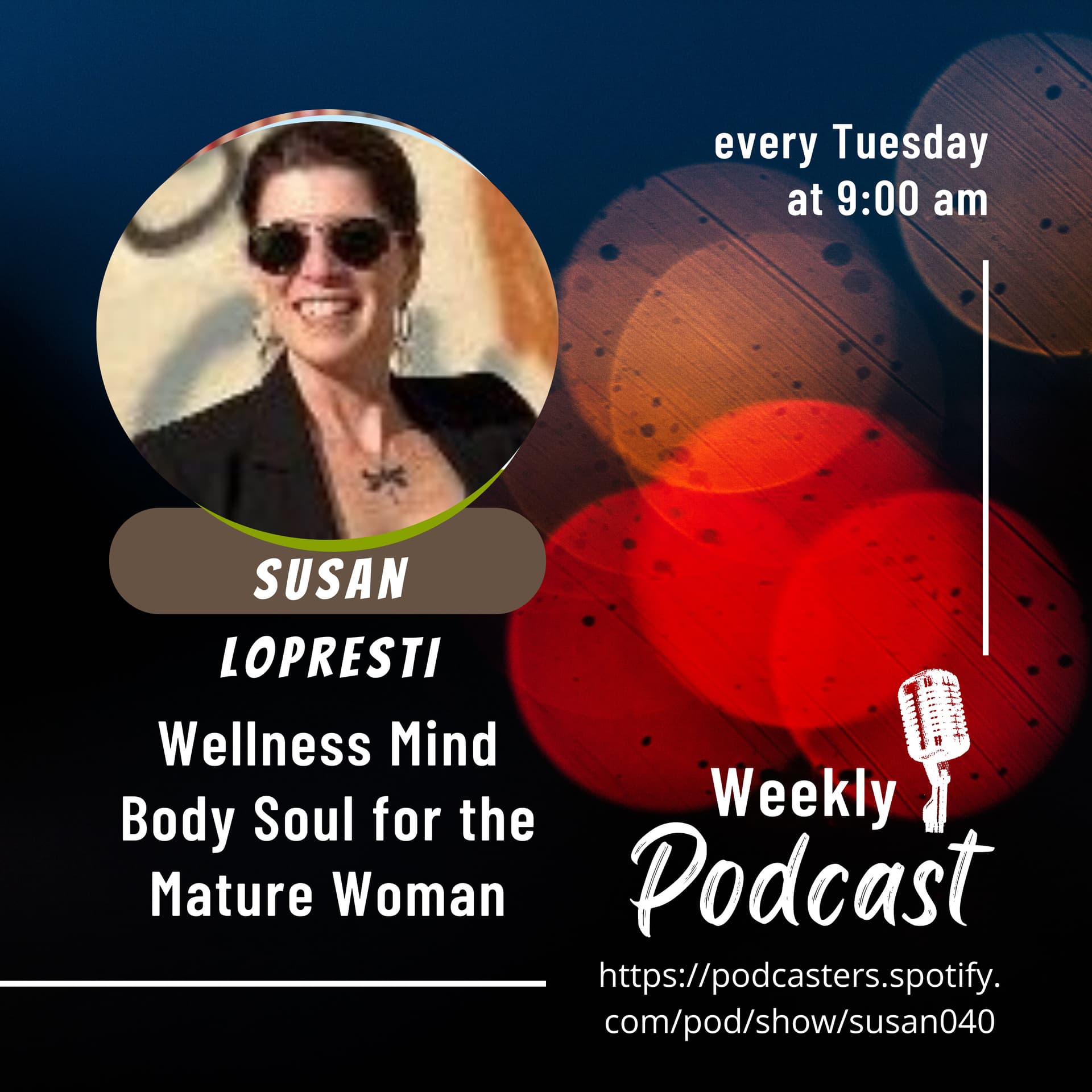 Susan LoPresti Wellness Mind Body Soul - Podcasts