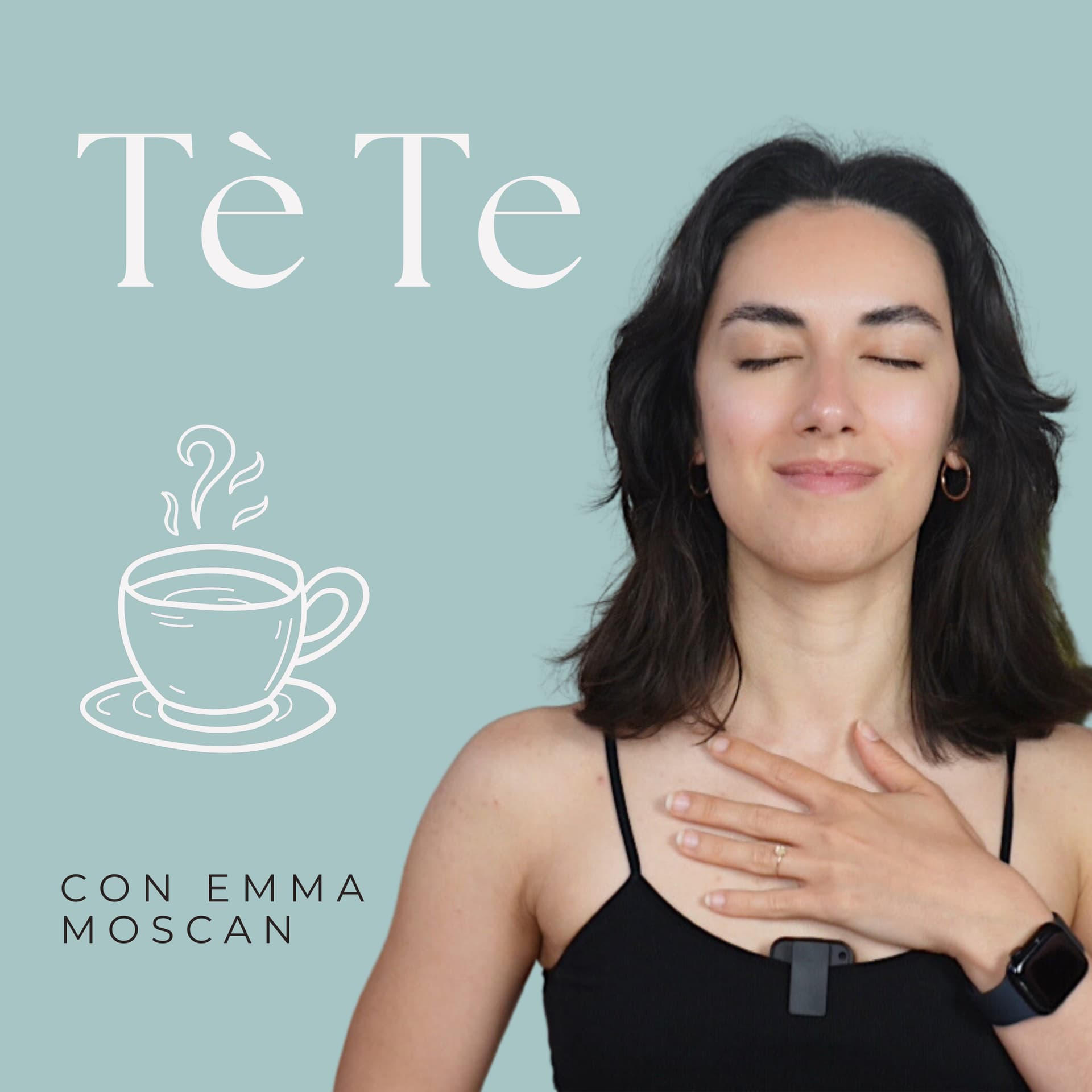 Tè Te - Podcast
