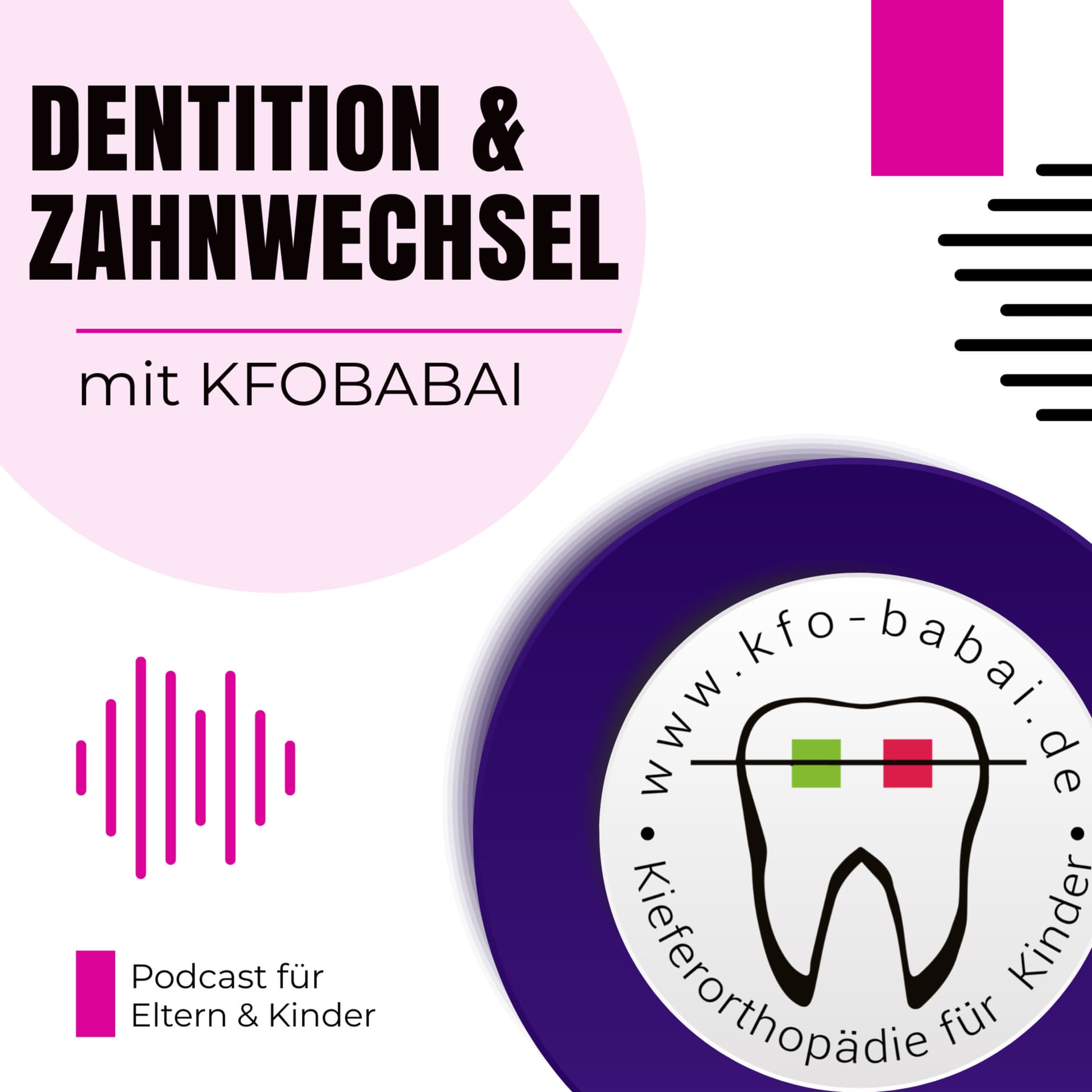 Dentition & Zahnwechsel - Podcasts