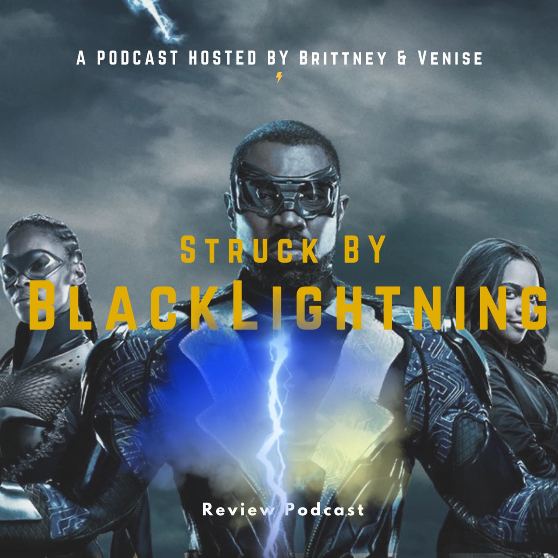 Struck By Black Lightning - Podcasts