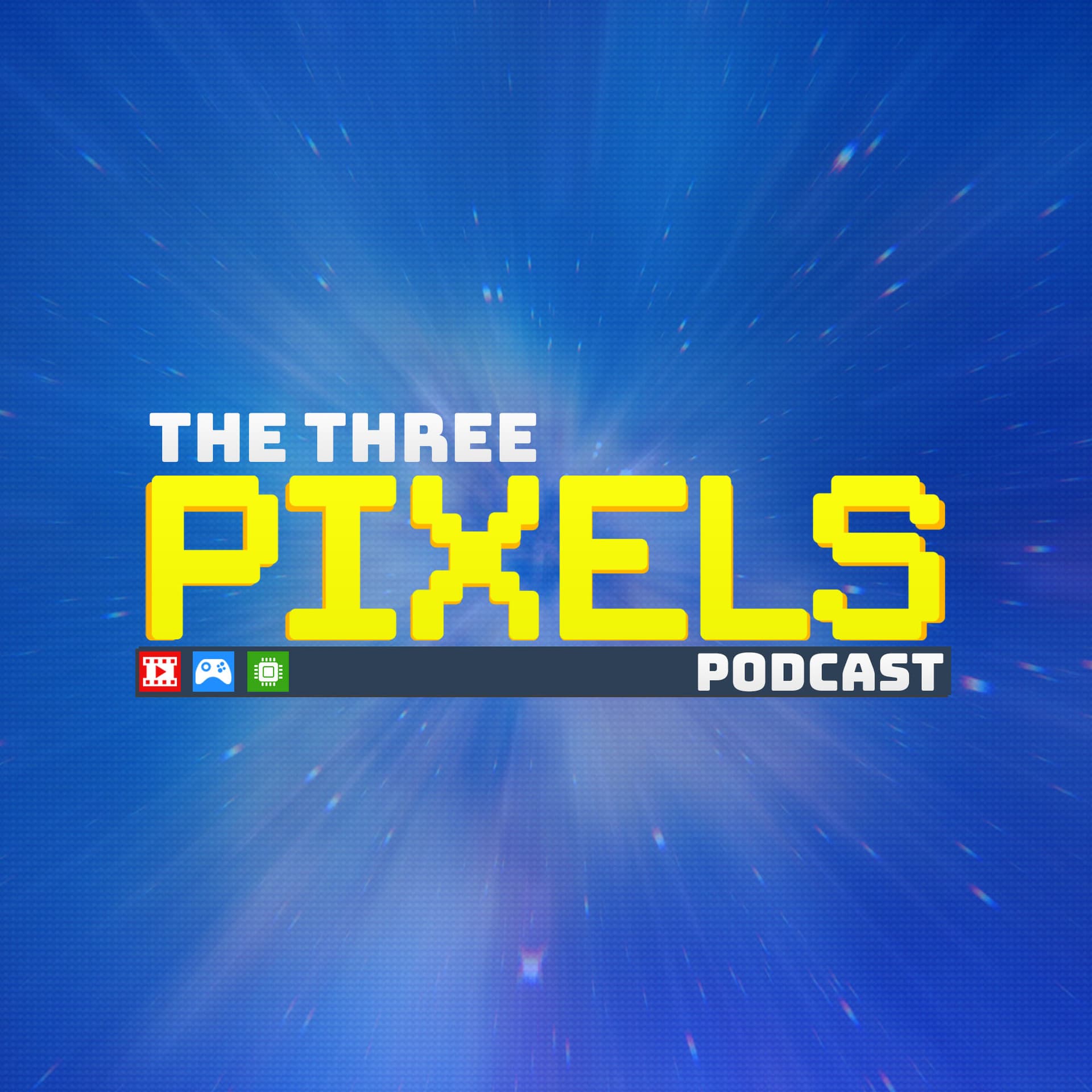 The Three Pixels: Tech, Gaming and Movie Podcast - Podcasts