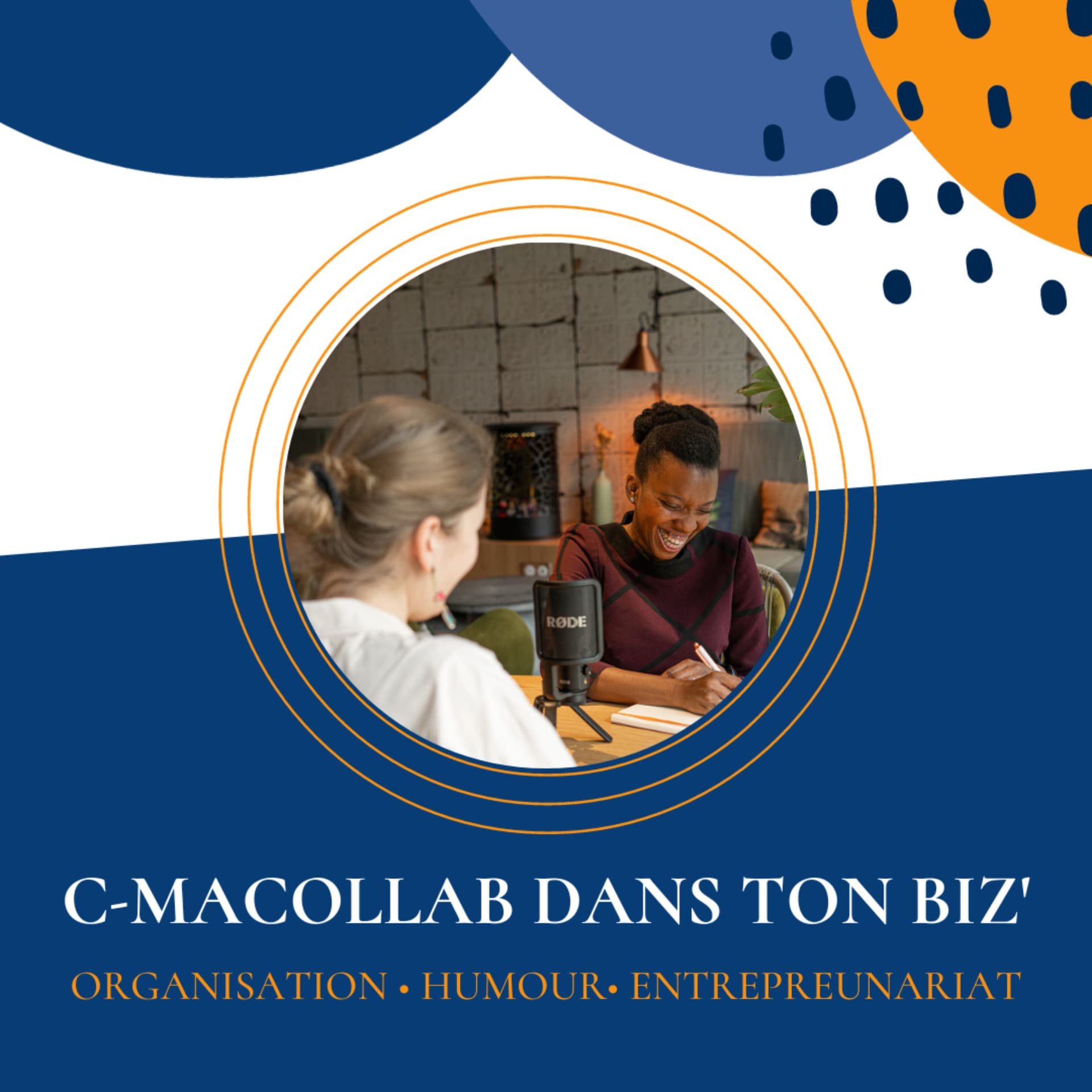 C-MACOLLAB dans ton biz' - Podcasts