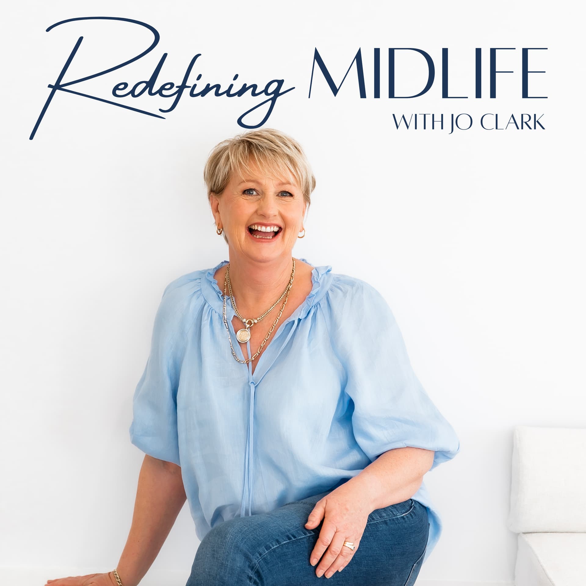 Redefining Midlife with Jo Clark - Podcasts