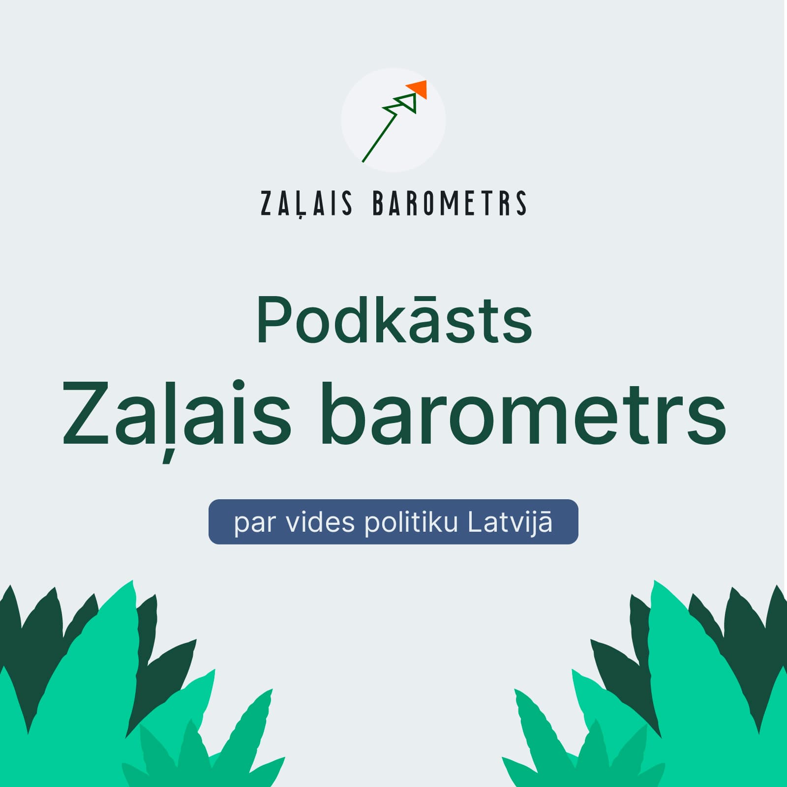 Zaļais Barometrs - Podcasts