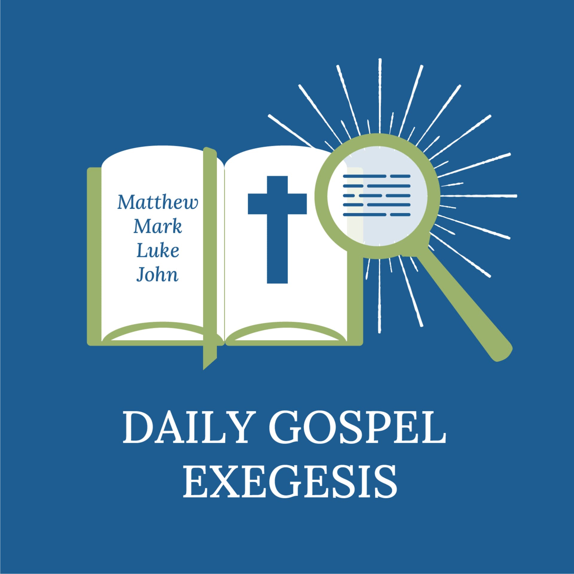 Daily Gospel Exegesis - Podcasts