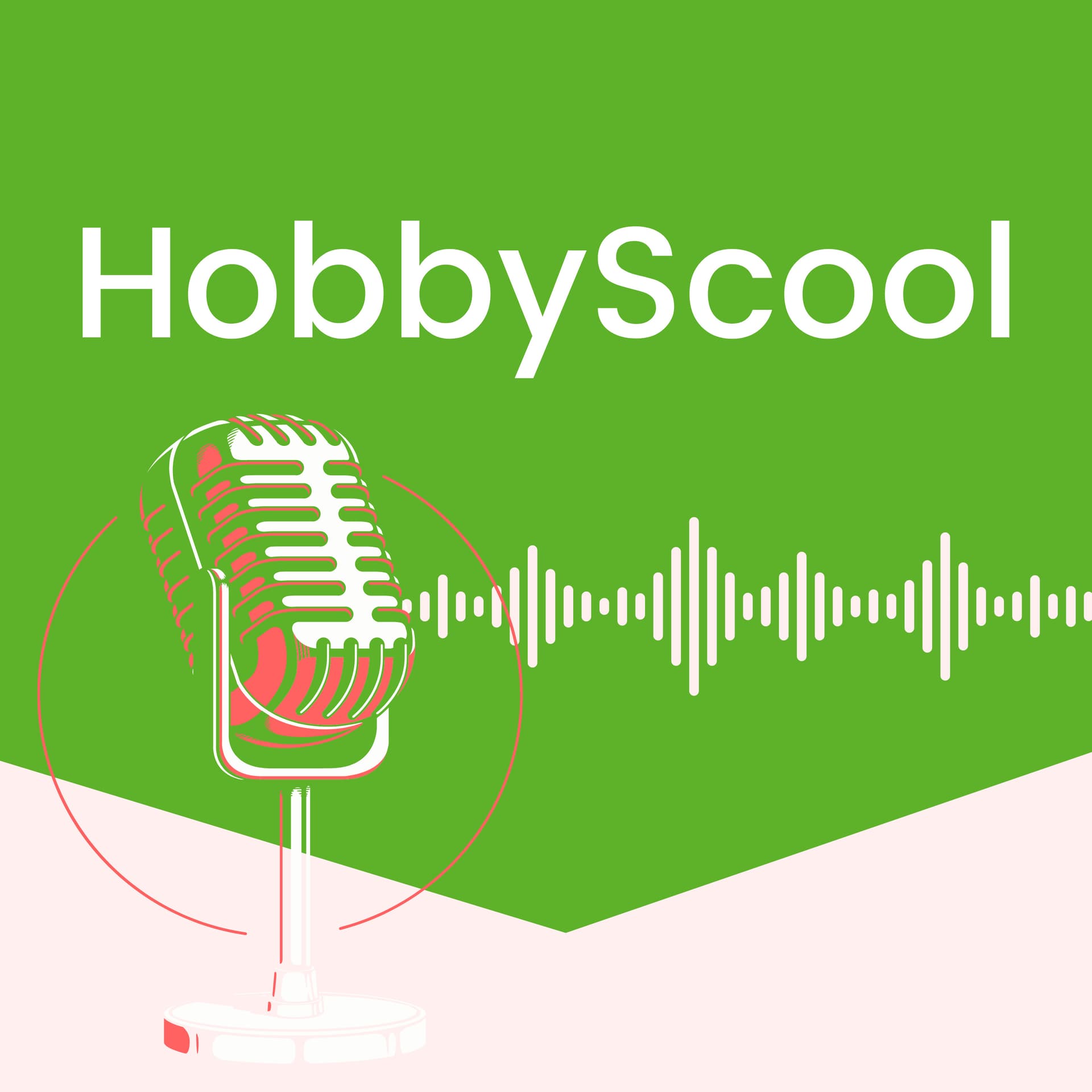 HobbyScool - Podcasts