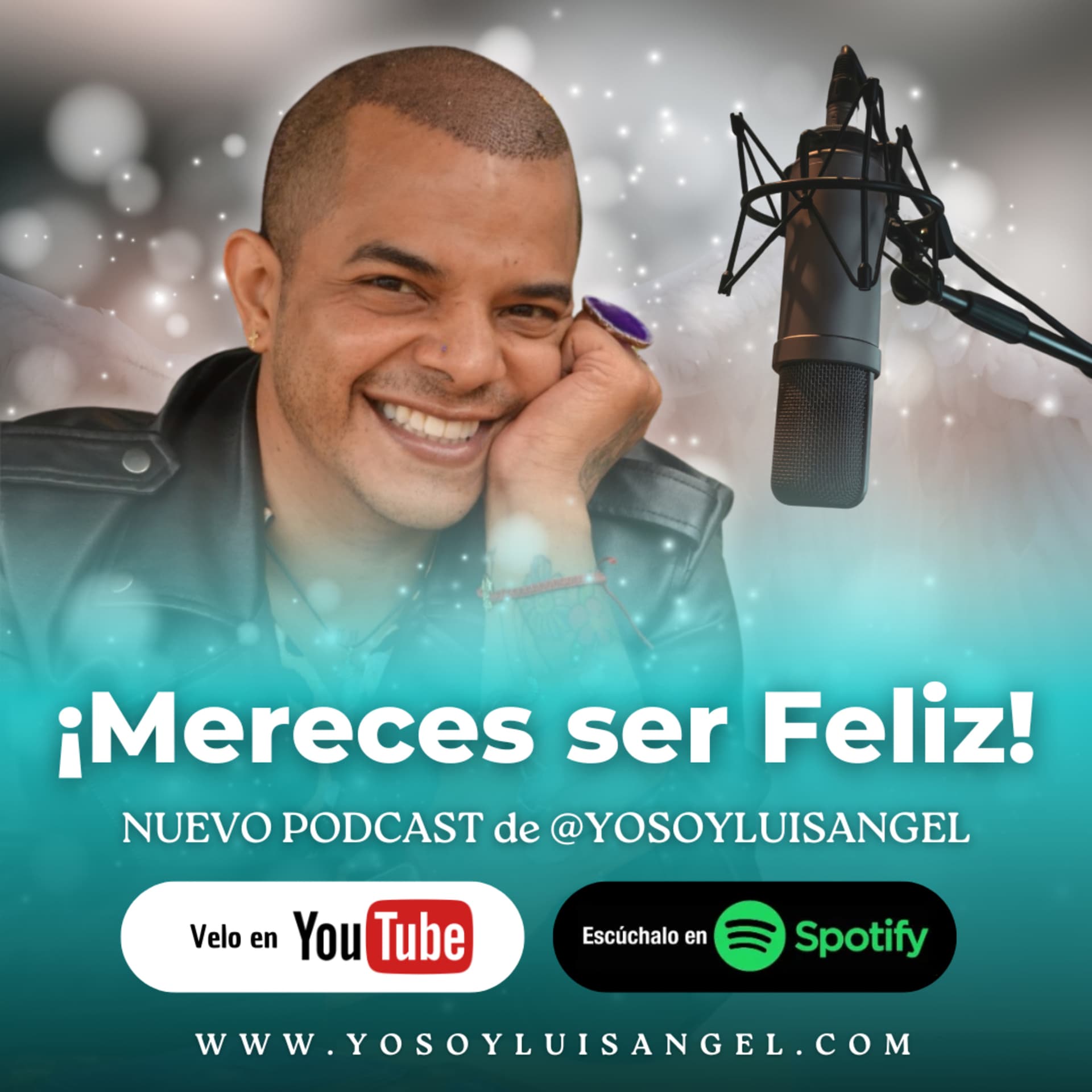 🔮 Yo Soy Luis Angel 🎙️ MERECES SER FELIZ ❤️ - Podcasts