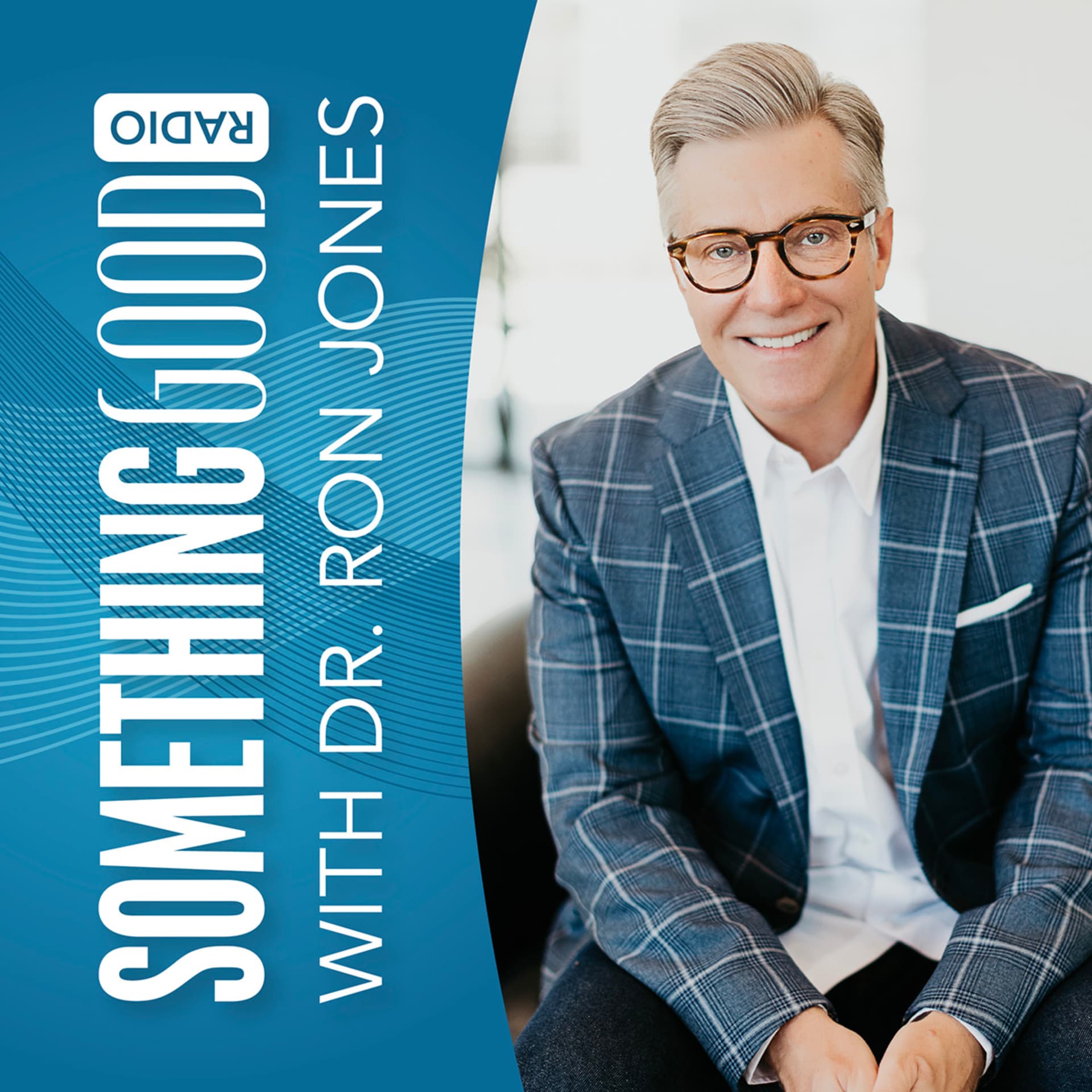 Something Good with Dr. Ron Jones - Podcasts