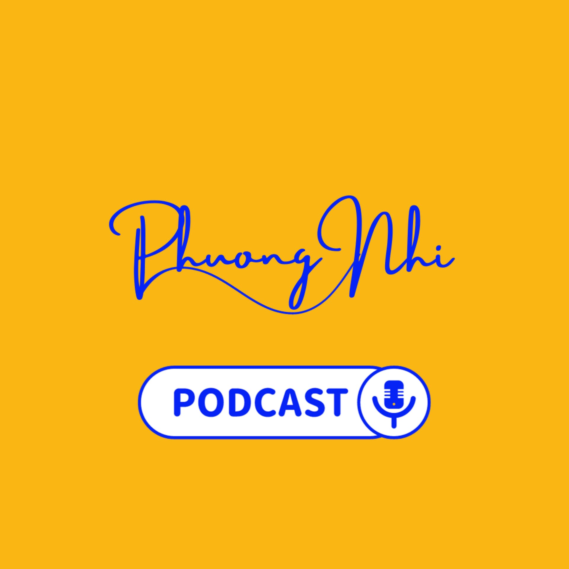 Phuong Nhi Podcast - Podcasts