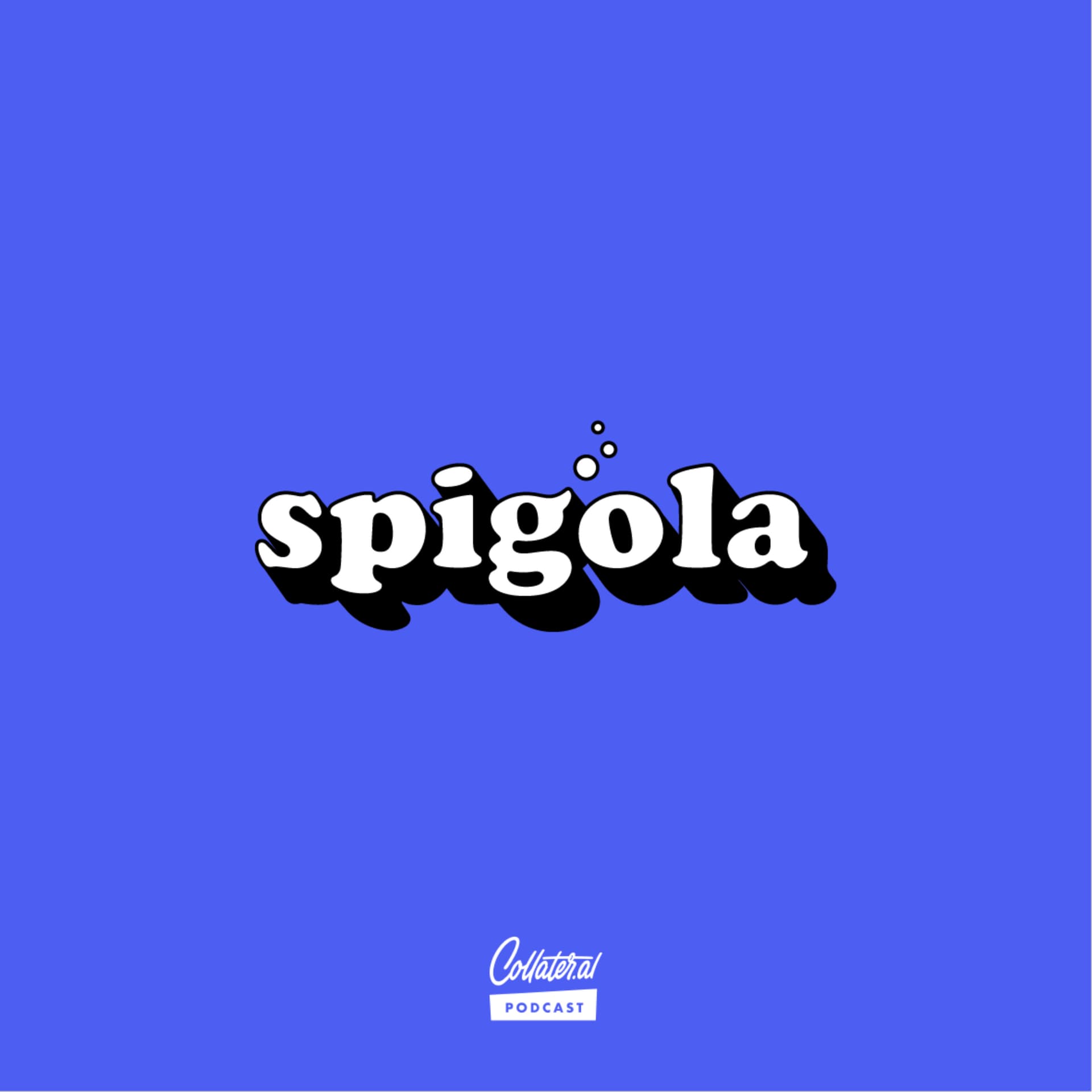 Spigola - Podcast