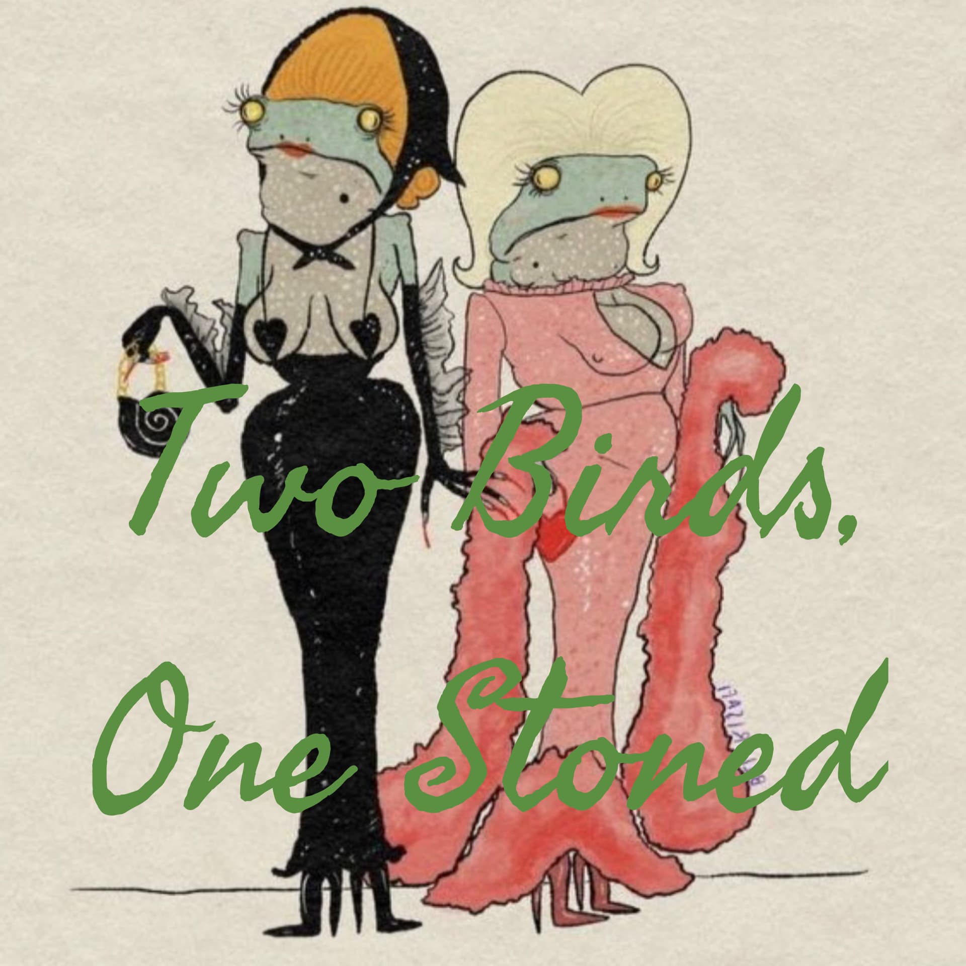 Two Birds, One Stoned - Podcasts
