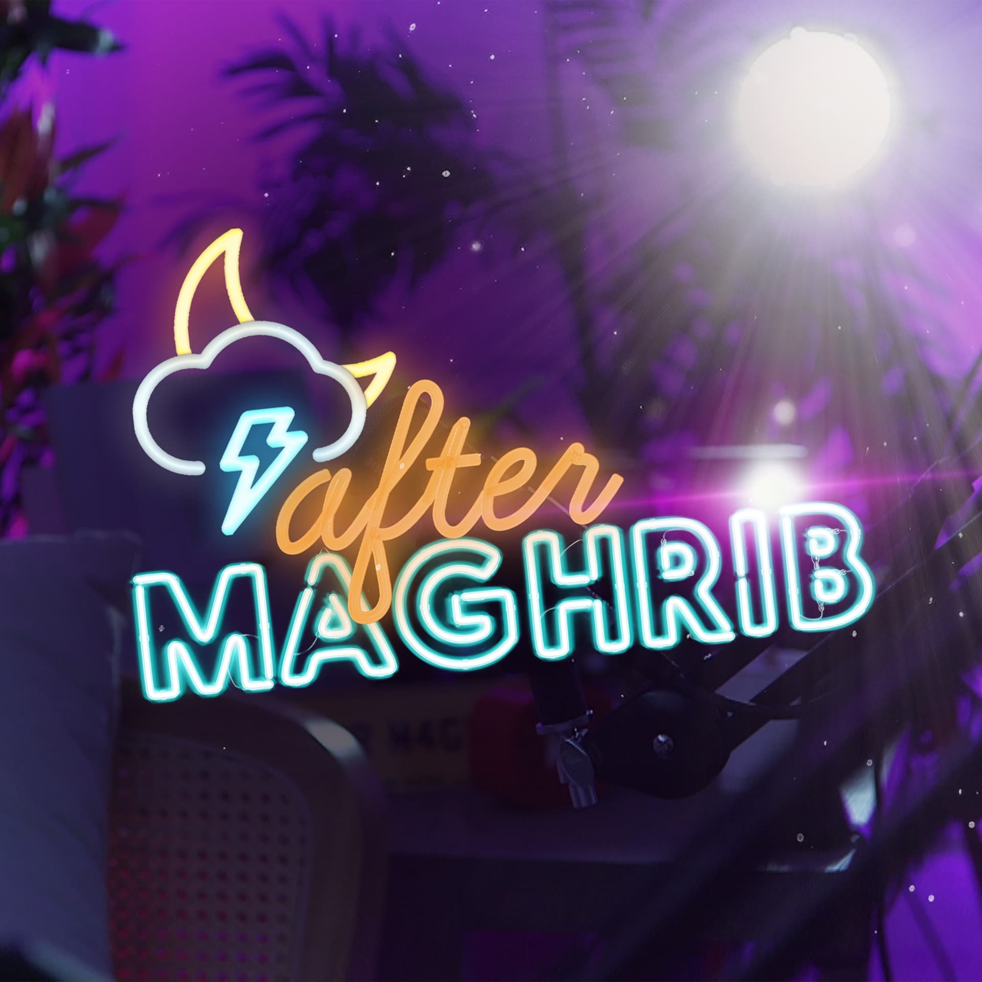 After Maghrib 🌙 - Podcasts