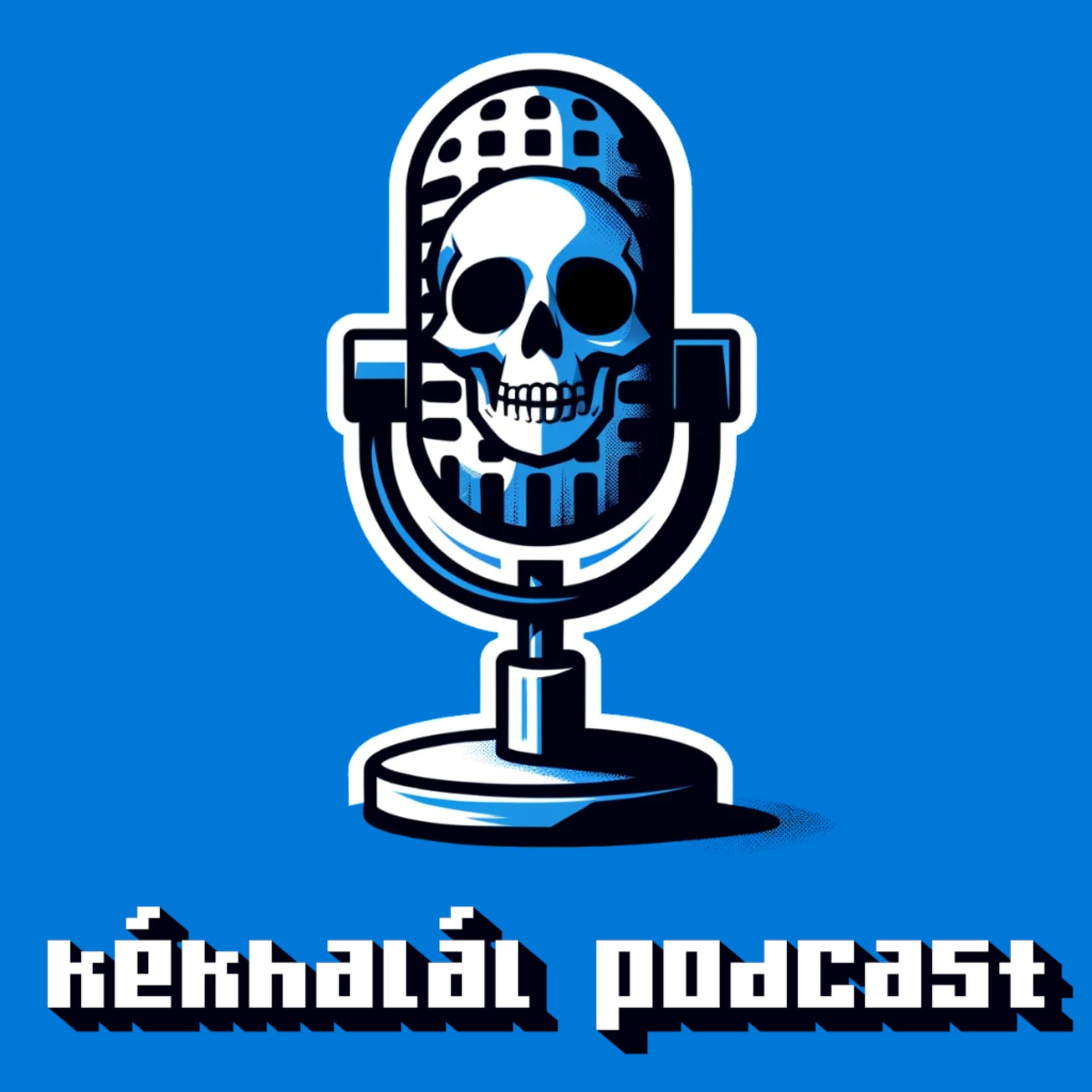Kékhalál Podcast - Podcasts