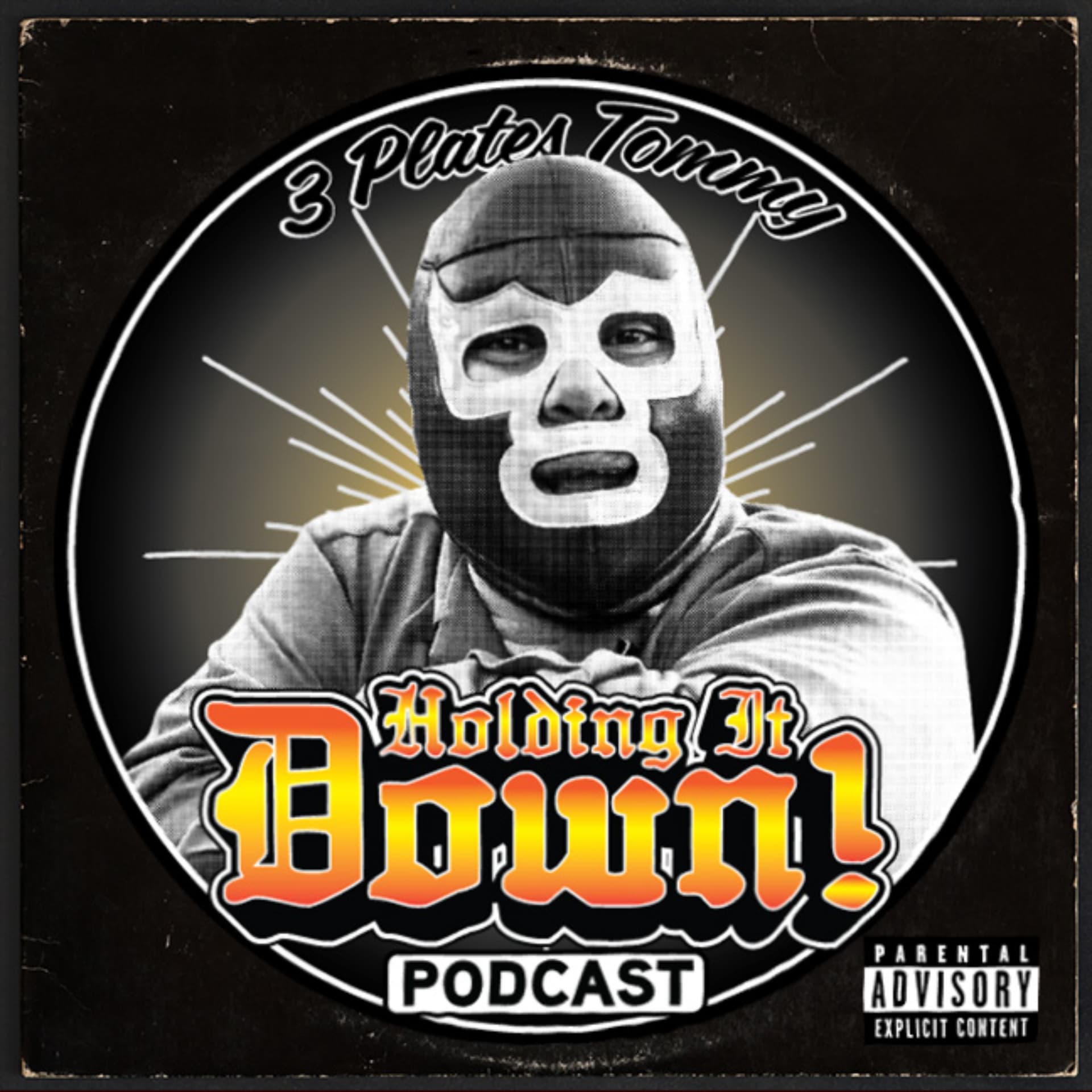 Holding It Down with 3 Plates Tommy - Podcasts