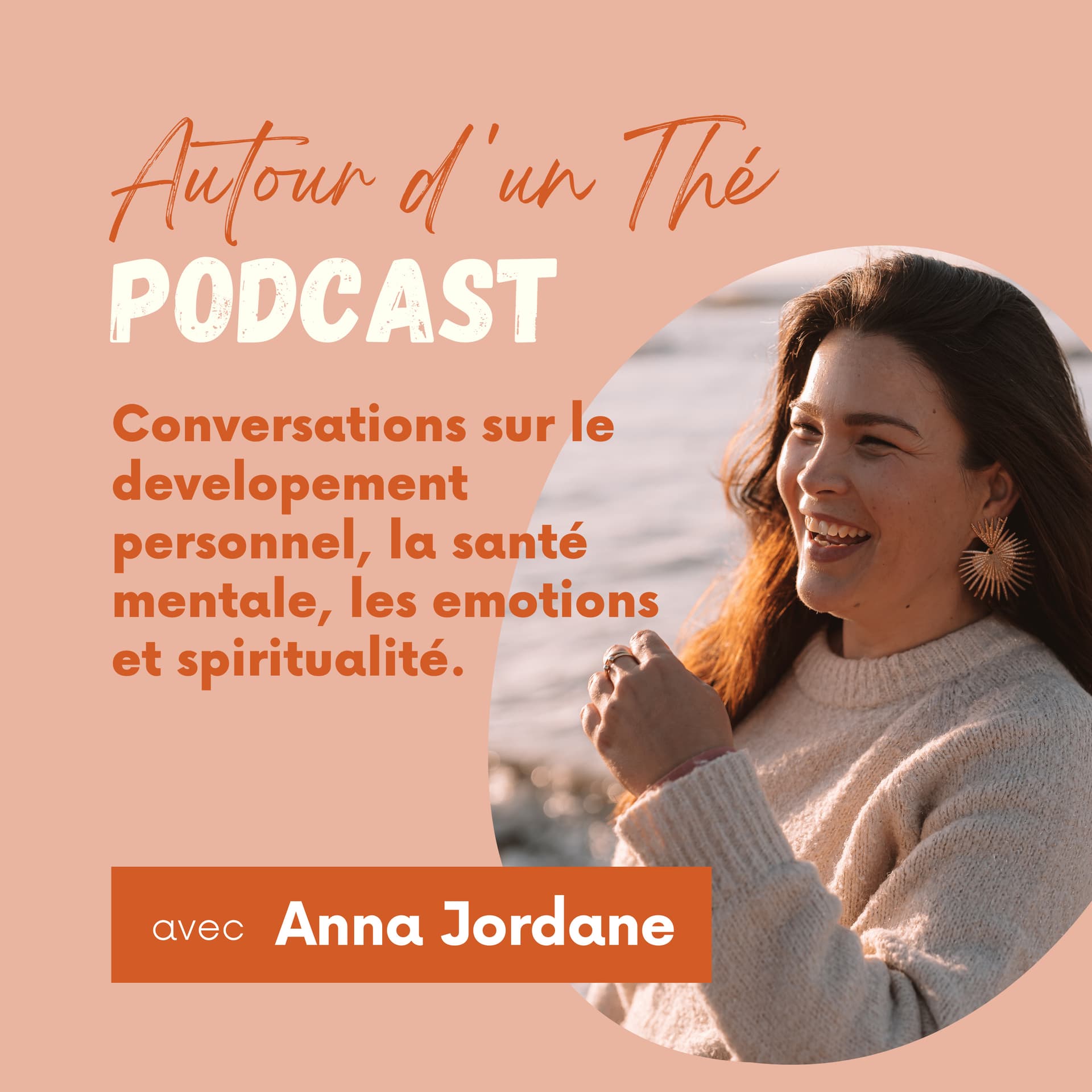 Autour d’un thé avec Anna Jordane - Podcasts