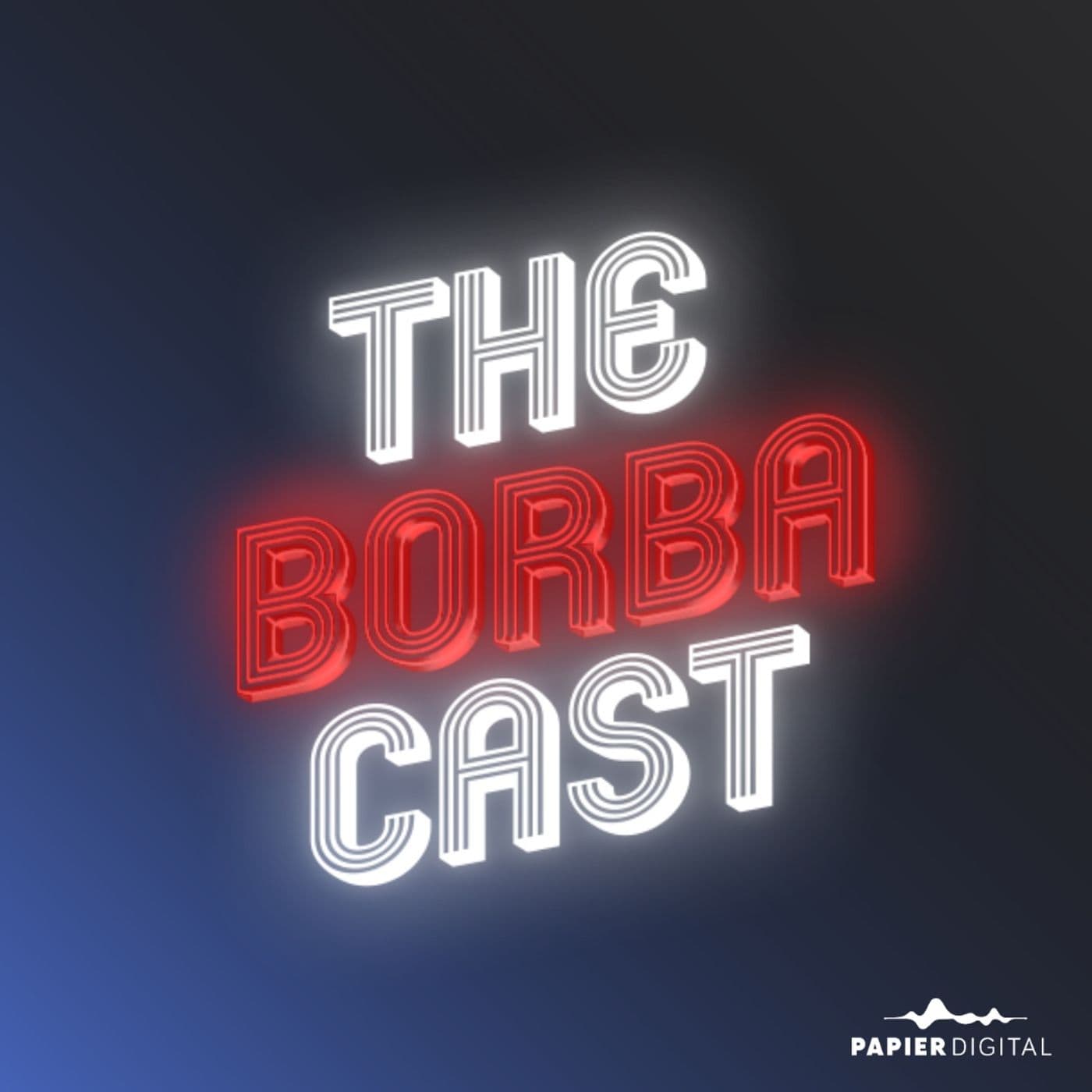 The BorbaCast - Podcasts