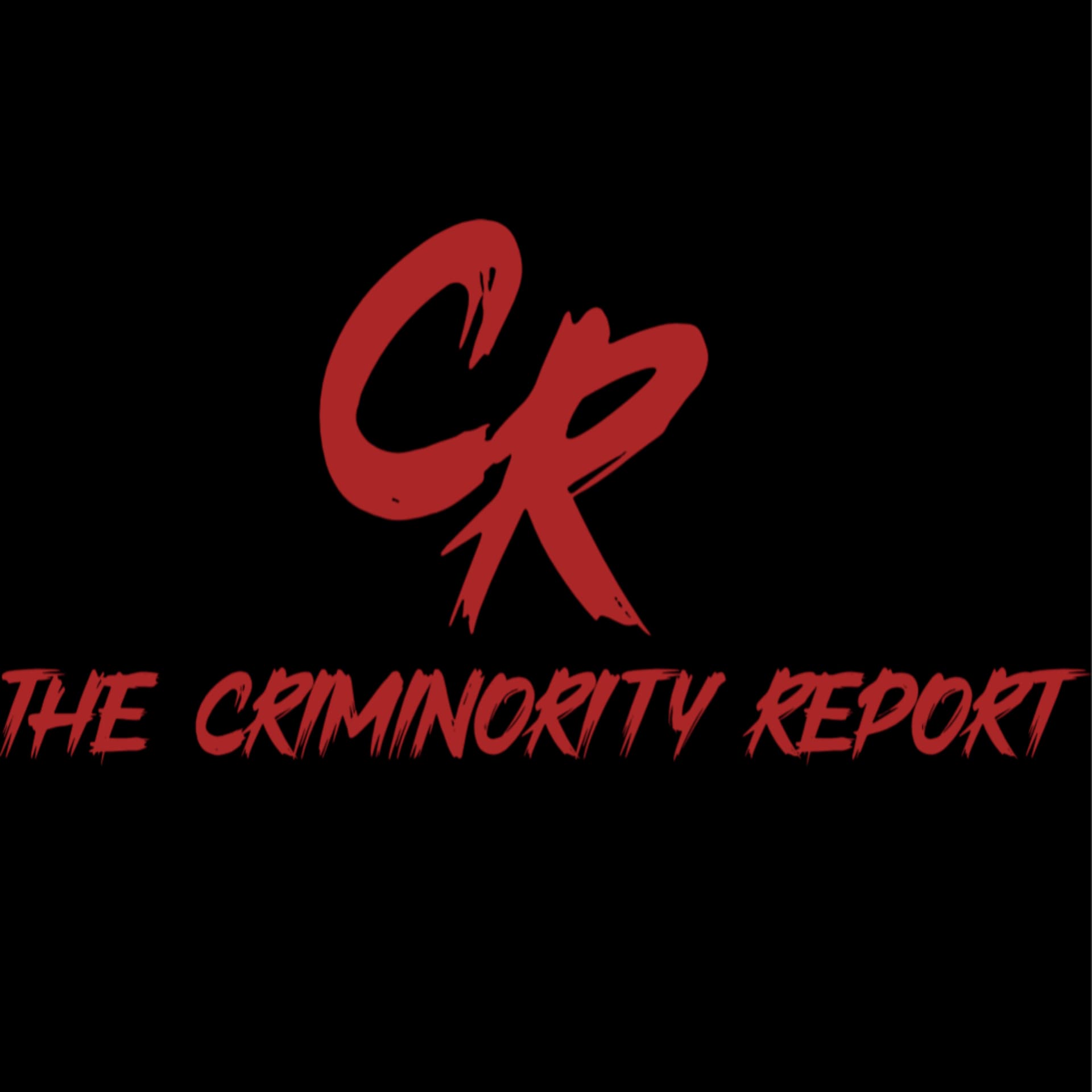 The Criminority Report - Podcasts