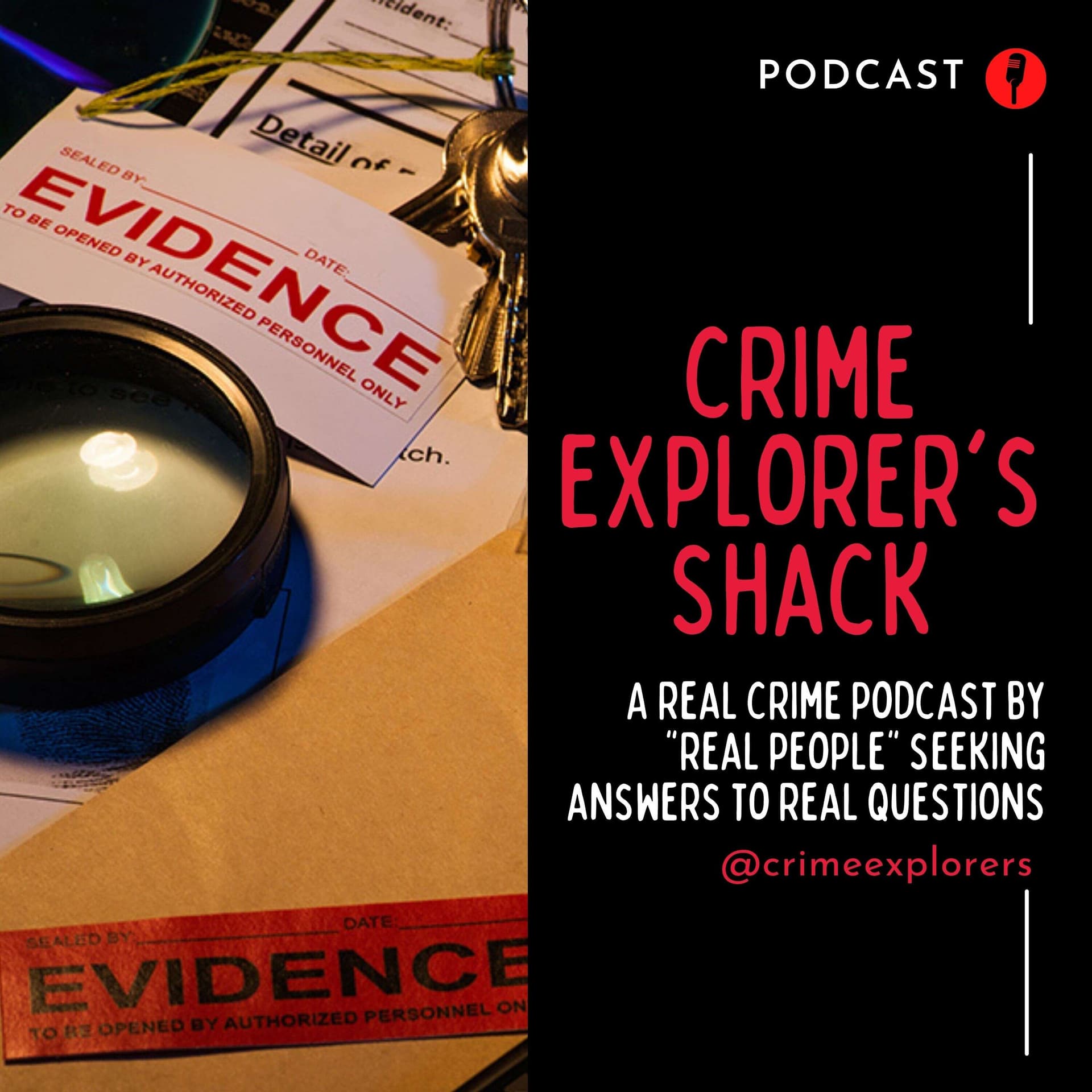 Crime Explorer's Shack - Podcasts