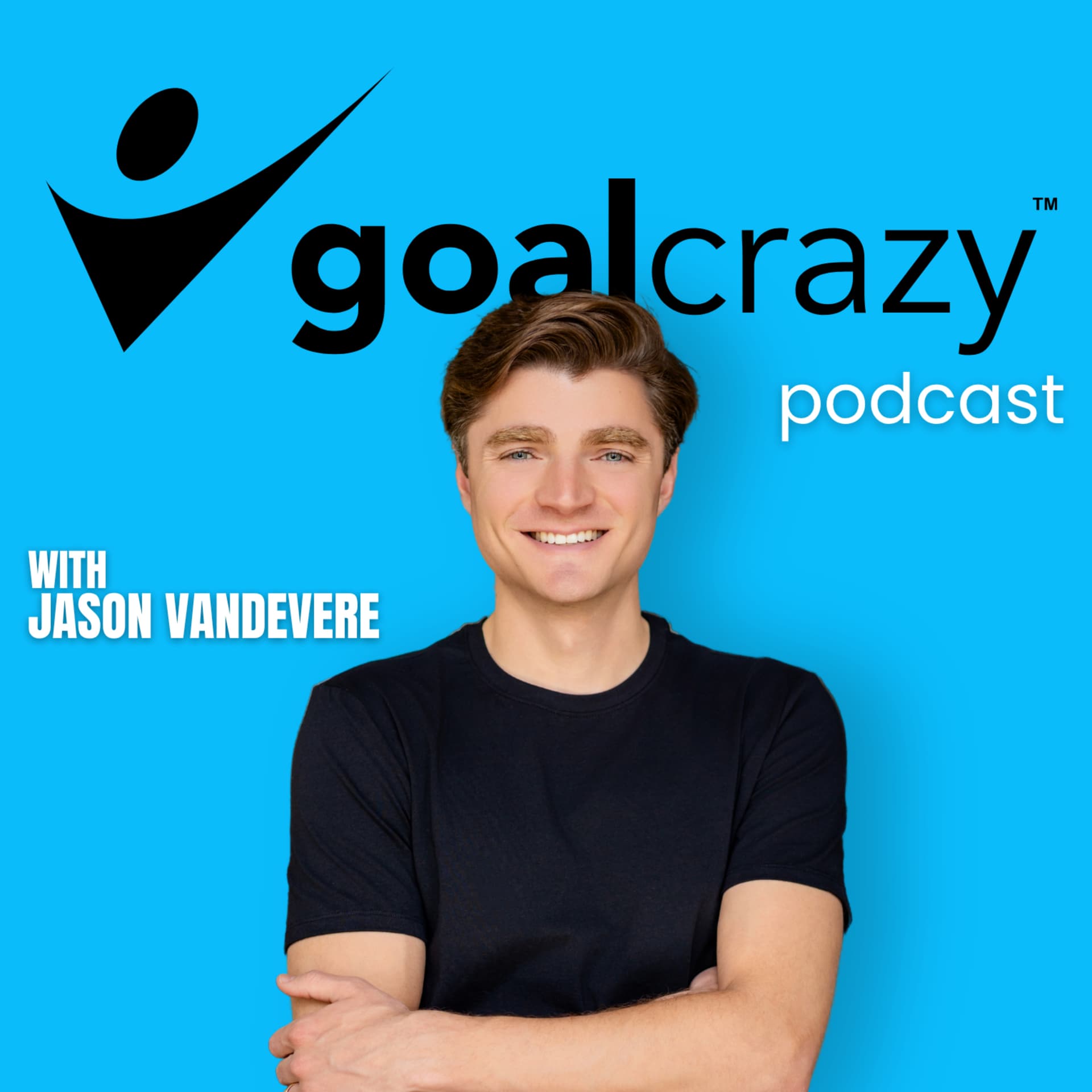 Goal Crazy: Start a Business, Launch a Startup, Grow as an Entrepreneur - Podcasts