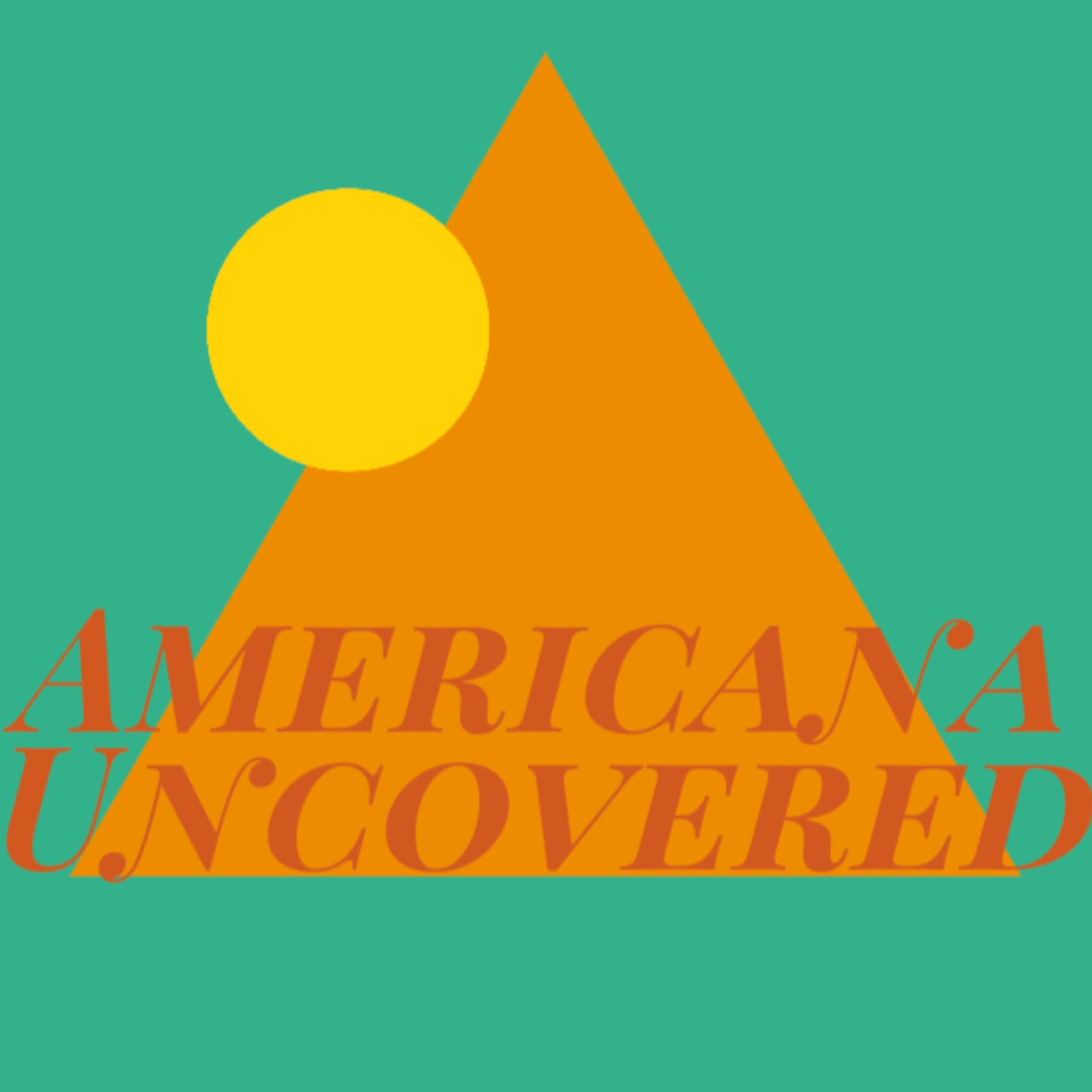 Americana Uncovered - Podcasts