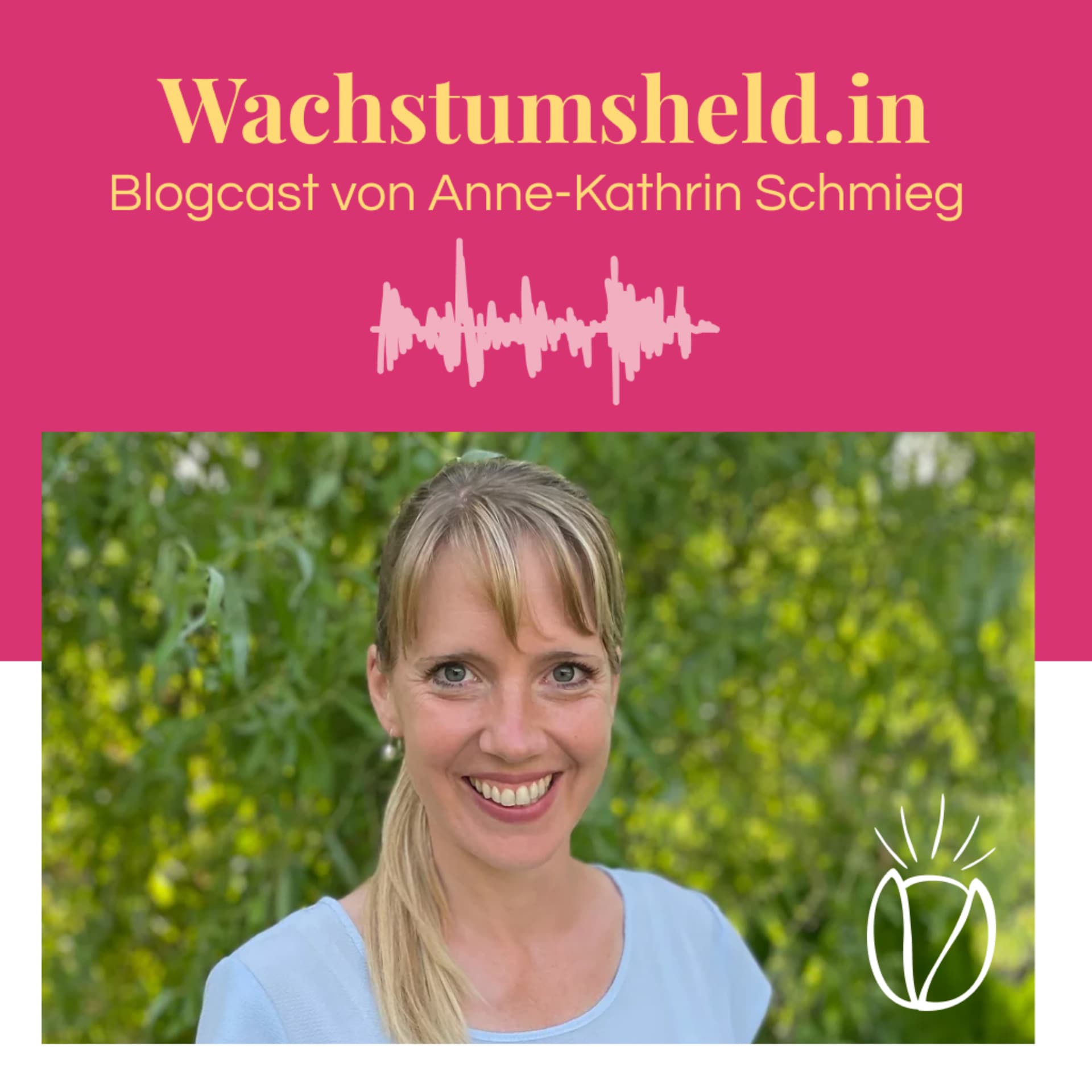Wachstumsheld.in |Podcast für Frauen & Mamas - Podcast