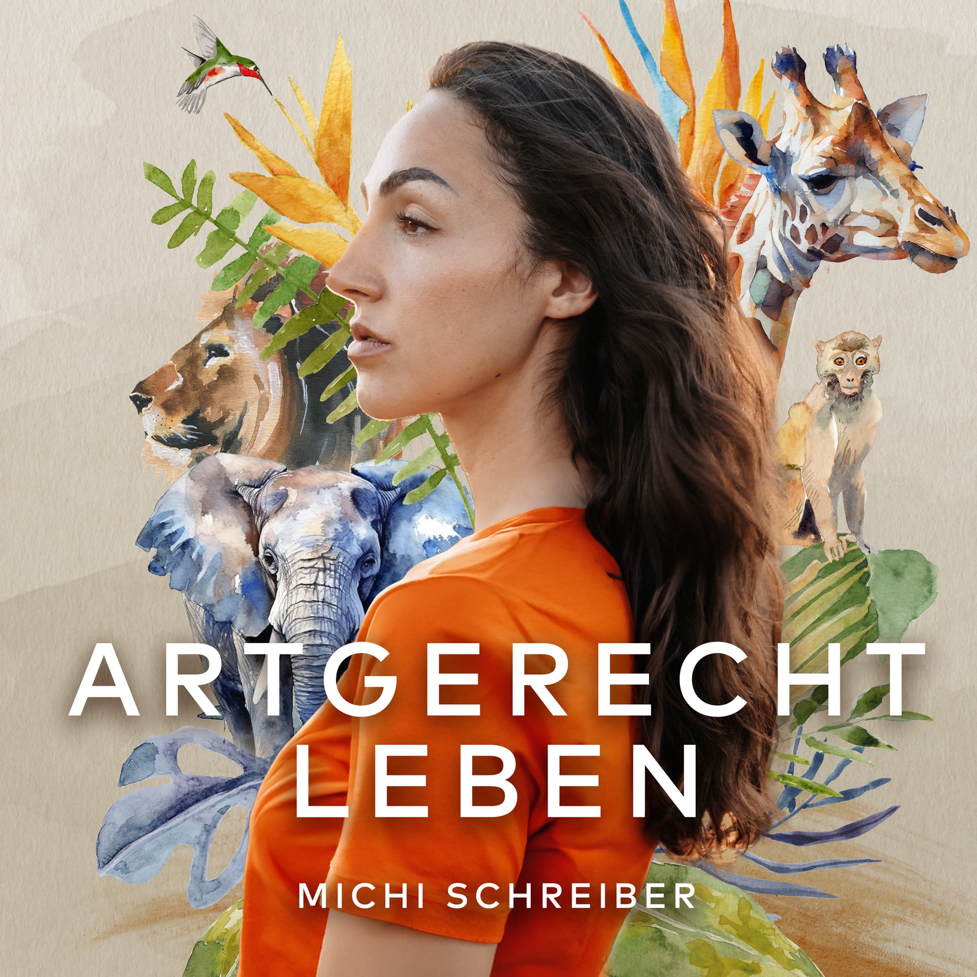 ARTGERECHT LEBEN - Was wir von der Natur und den Tieren für ein glückliches Leben lernen können - Podcasts