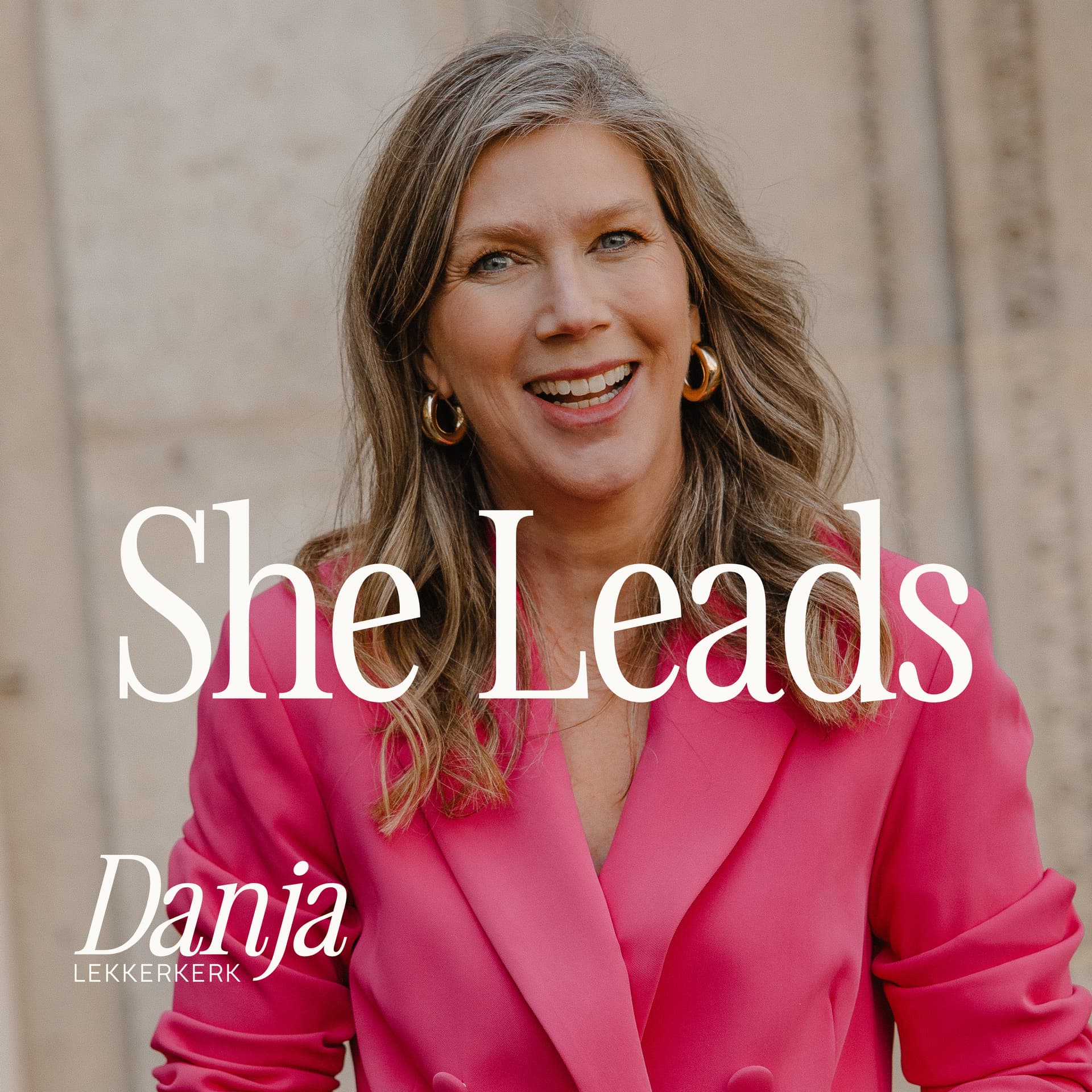 Danja Lekkerkerk | She Leads - Podcast