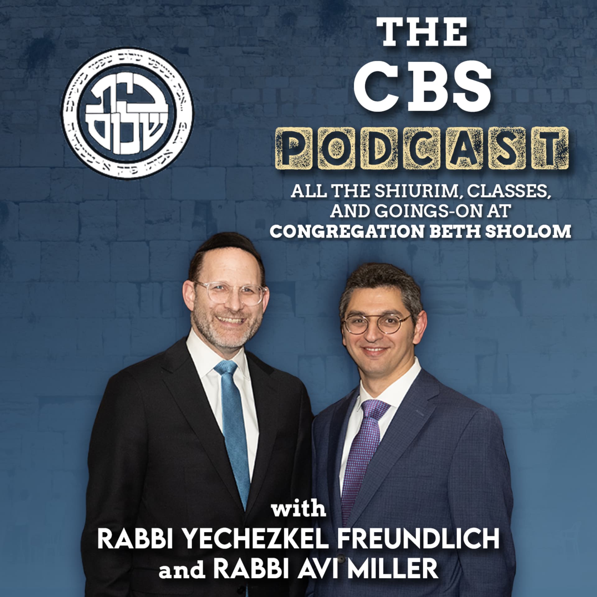 Congregation Beth Sholom - Rabbi Yechezkel Freundlich - Podcasts
