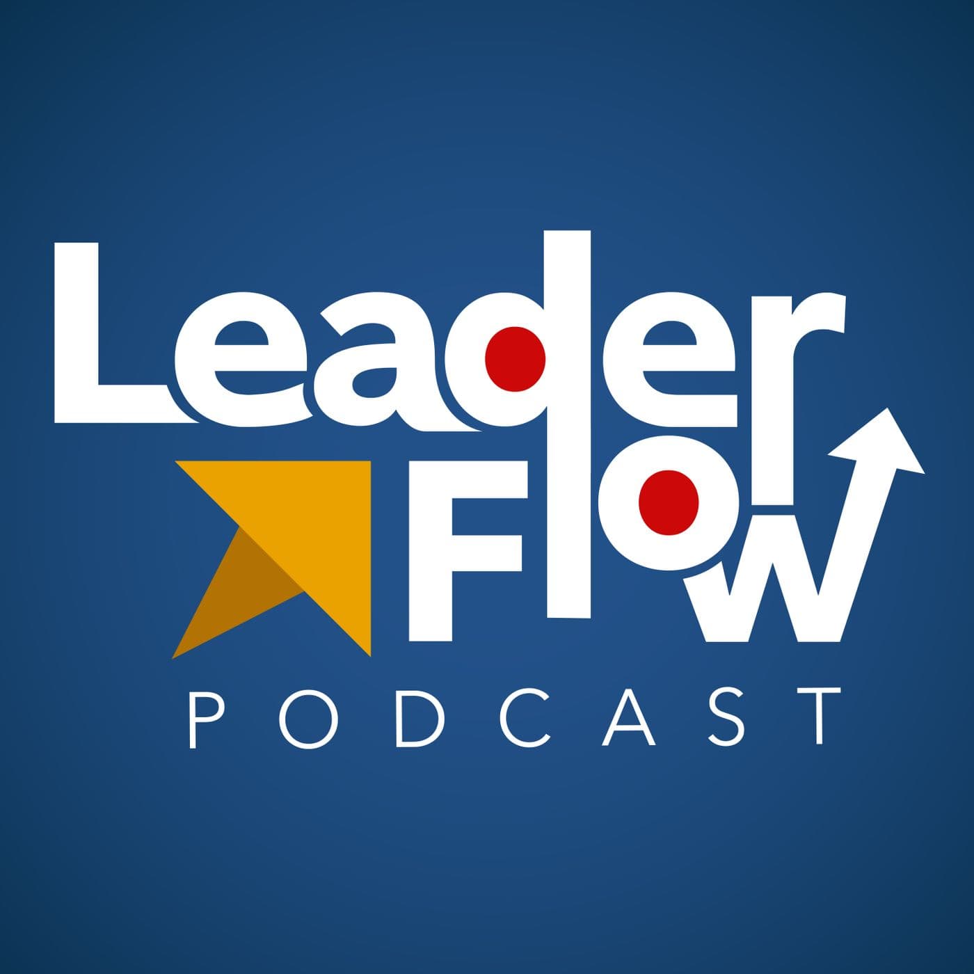 LeaderFlow - Podcasts
