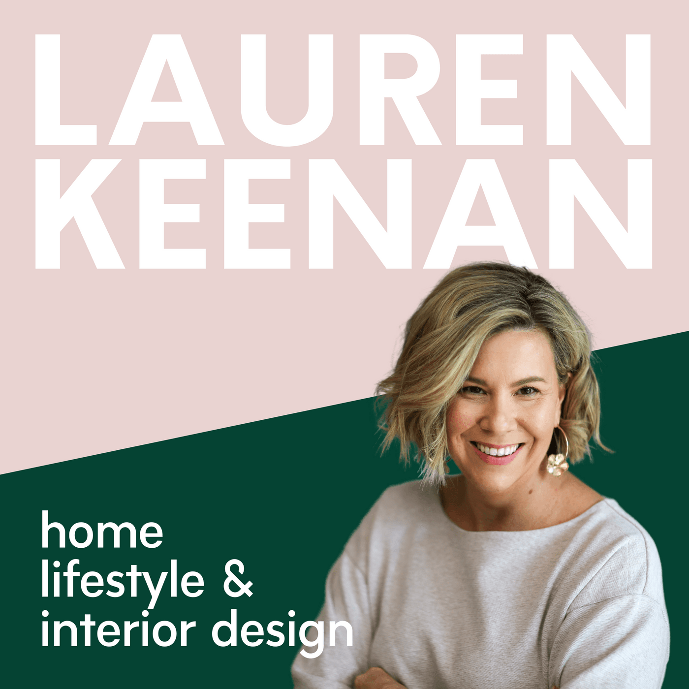 At Home with Lauren Keenan | Home, Lifestyle & Interior Design - Podcasts
