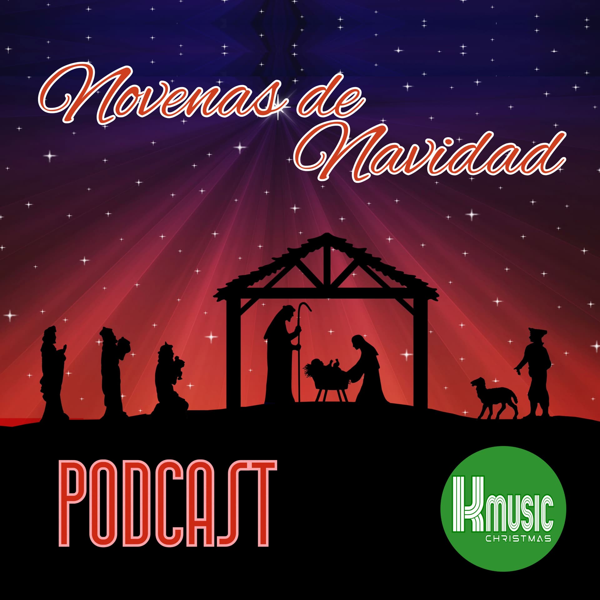 Novenas de Navidad | Kmusic Christmas Podcast - Podcast