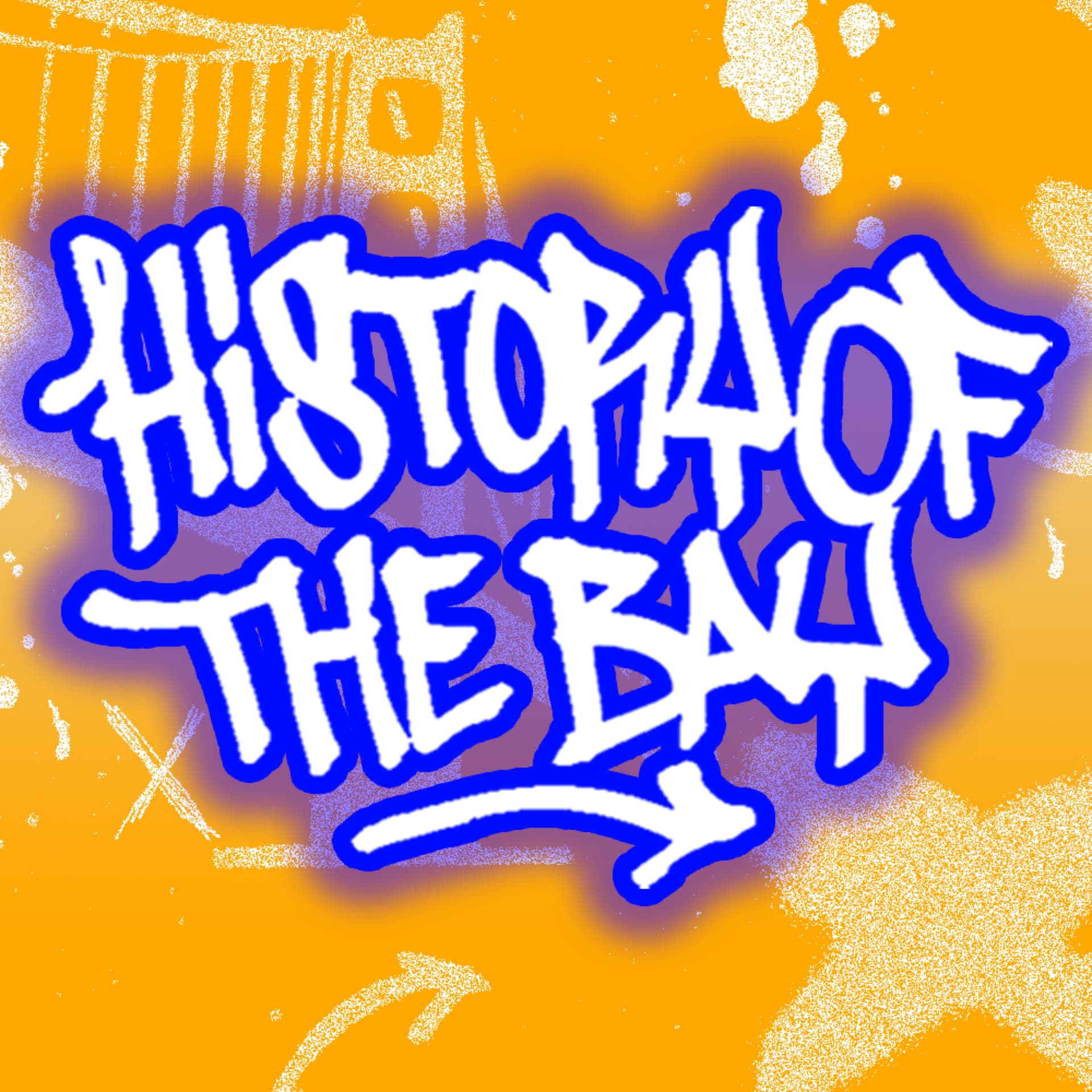 History of the Bay - Podcast