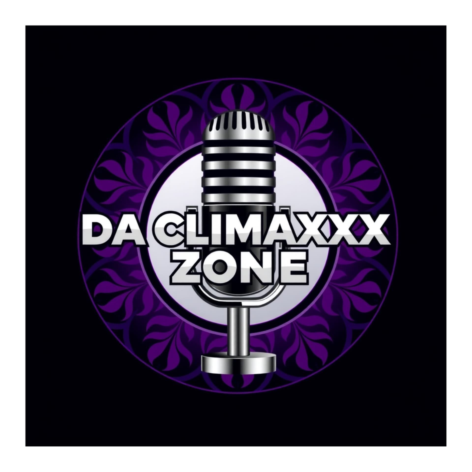 Da Climaxxx Zone - Podcasty