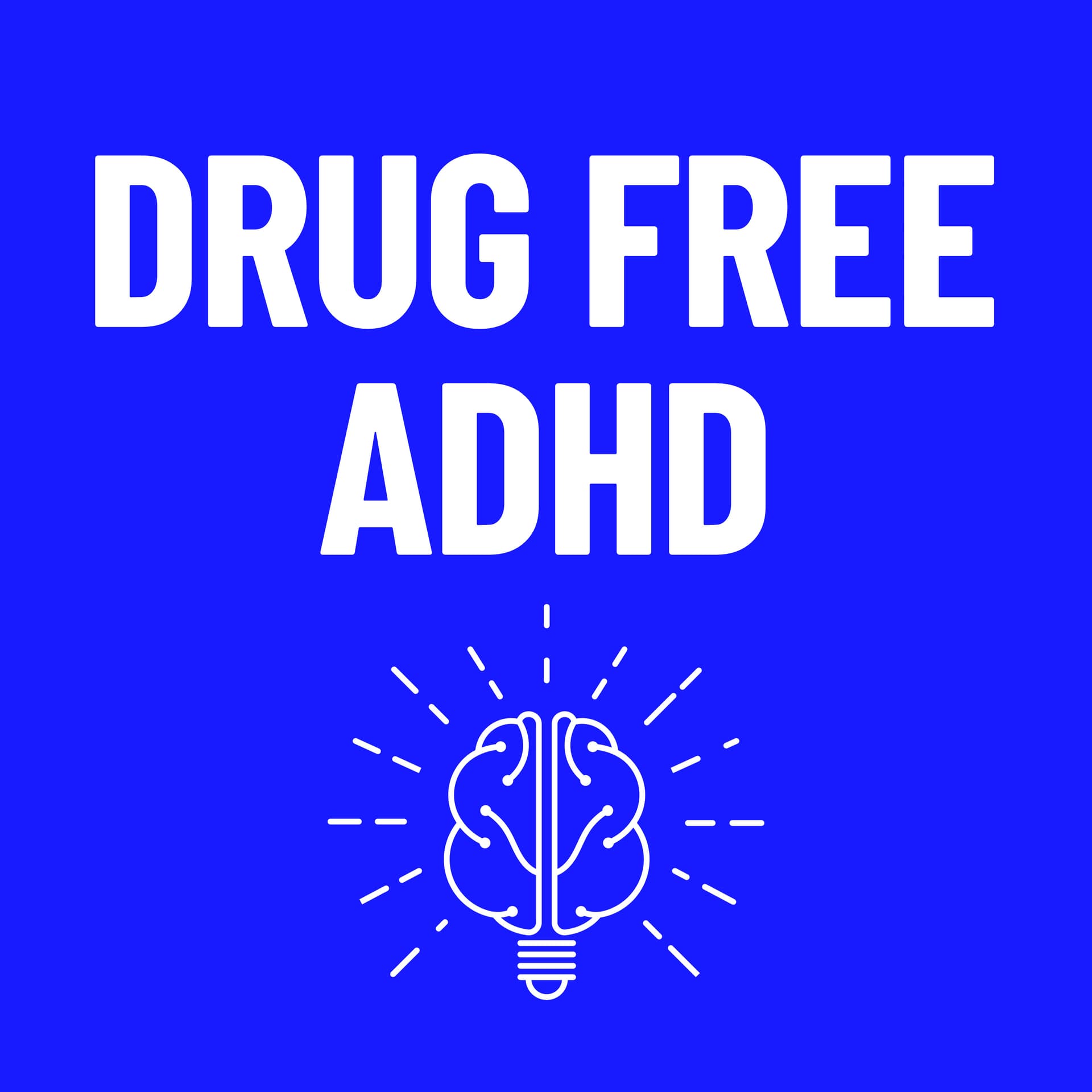 Drug Free ADHD - Podcasts