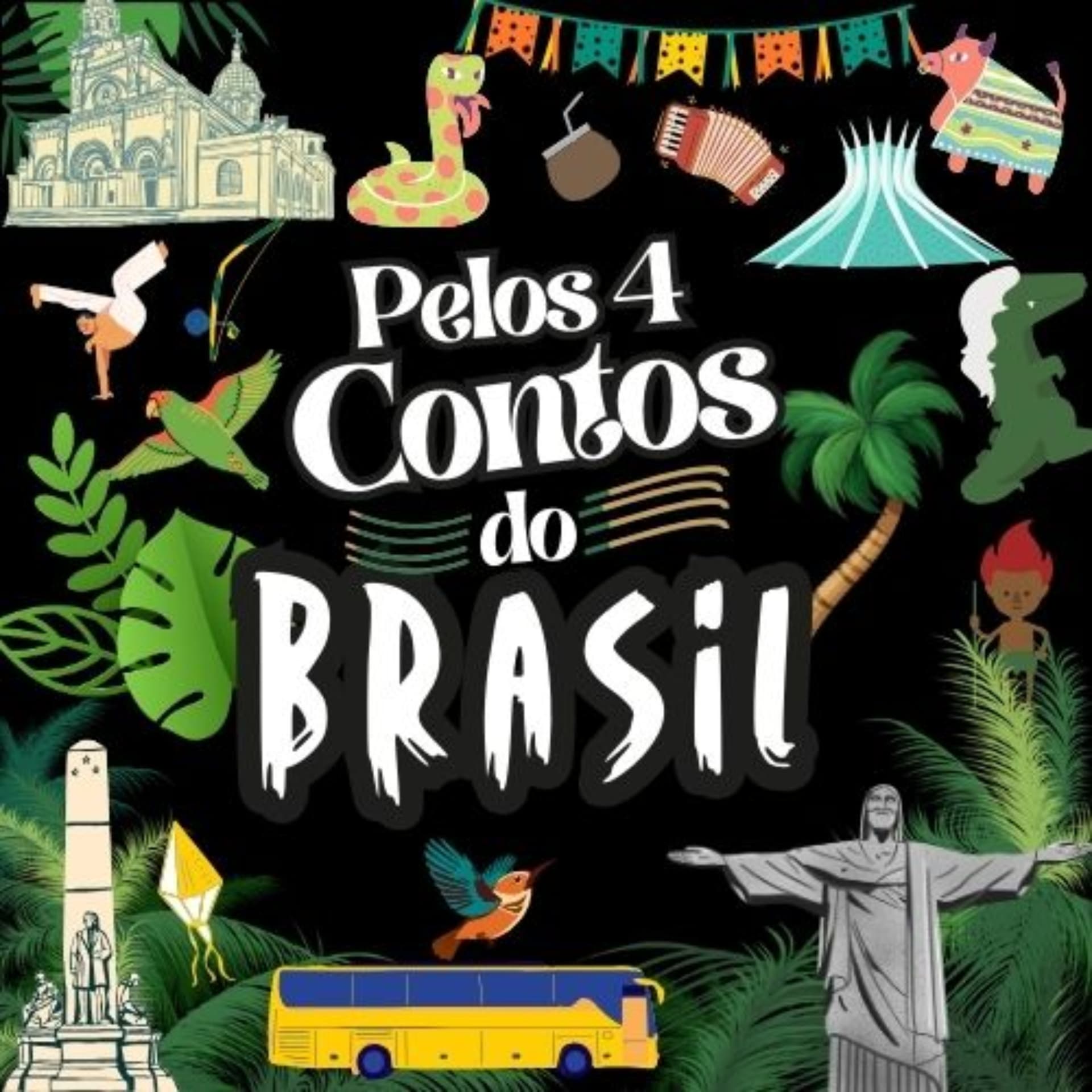 Pelos 4 contos do Brasil - Podcasts