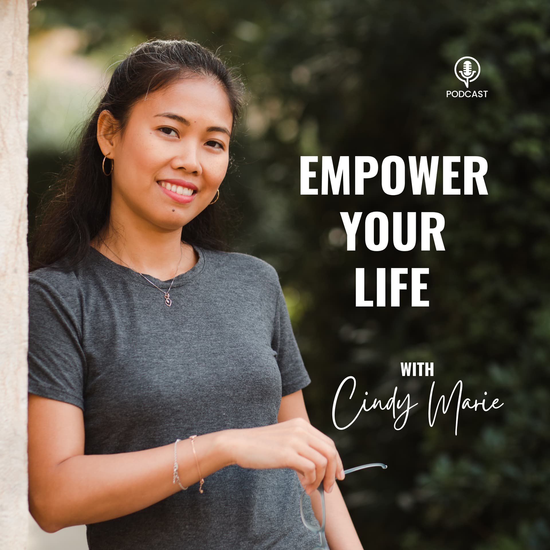 Empower Your Life with Cindy Marie - Podcasts
