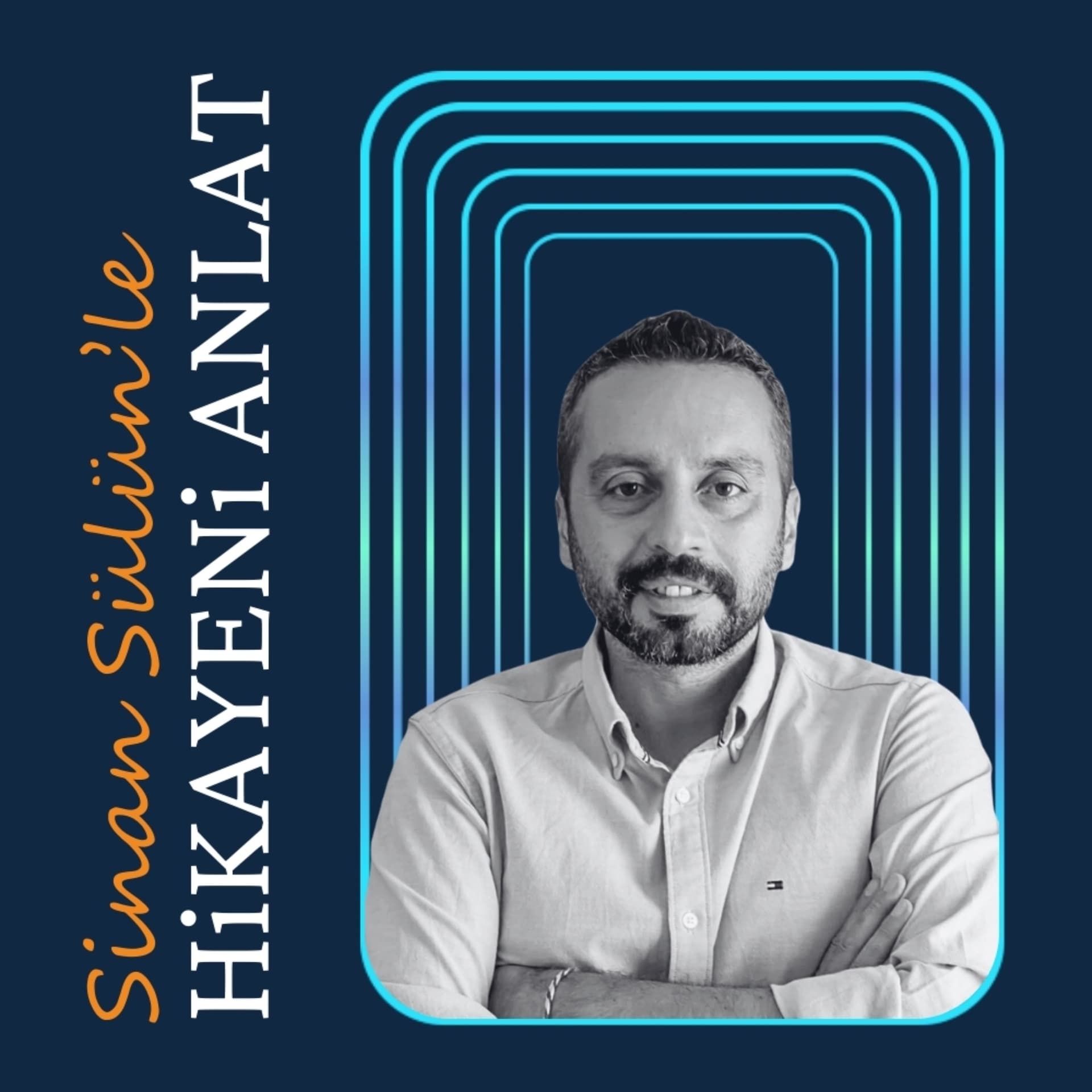 Sinan Sülün'le Hikayeni Anlat - Podcastler