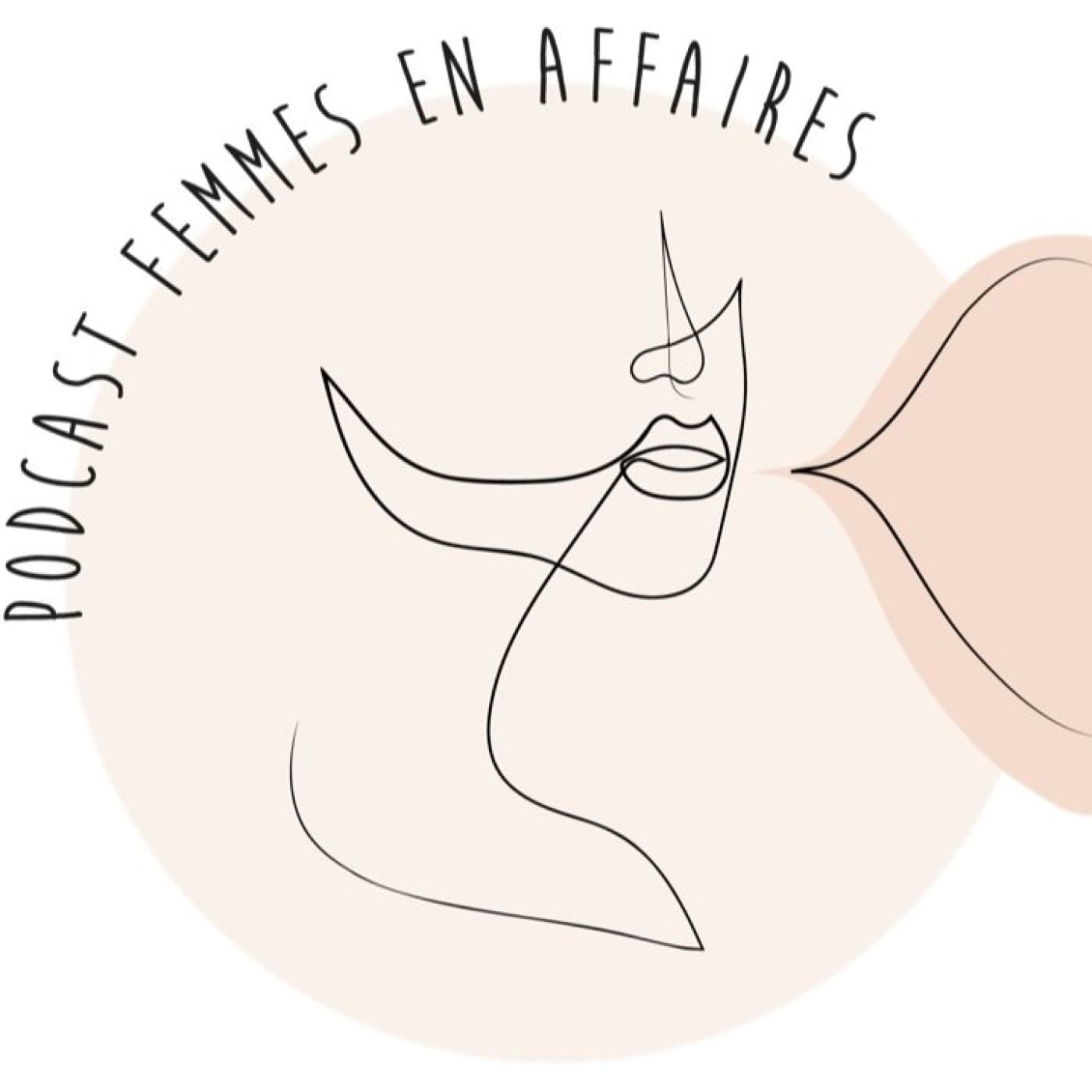 Femmes en Affaires - Podcasts