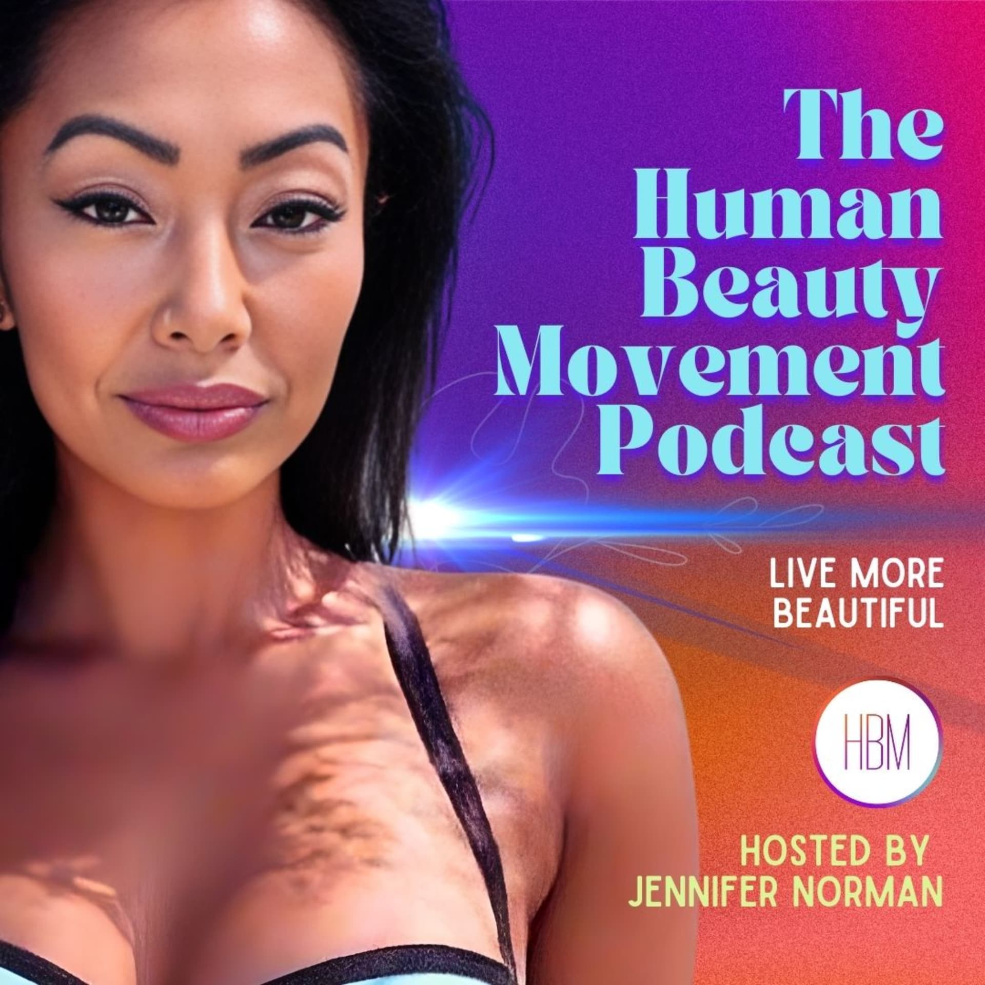 The Human Beauty Movement Podcast - بودكاست