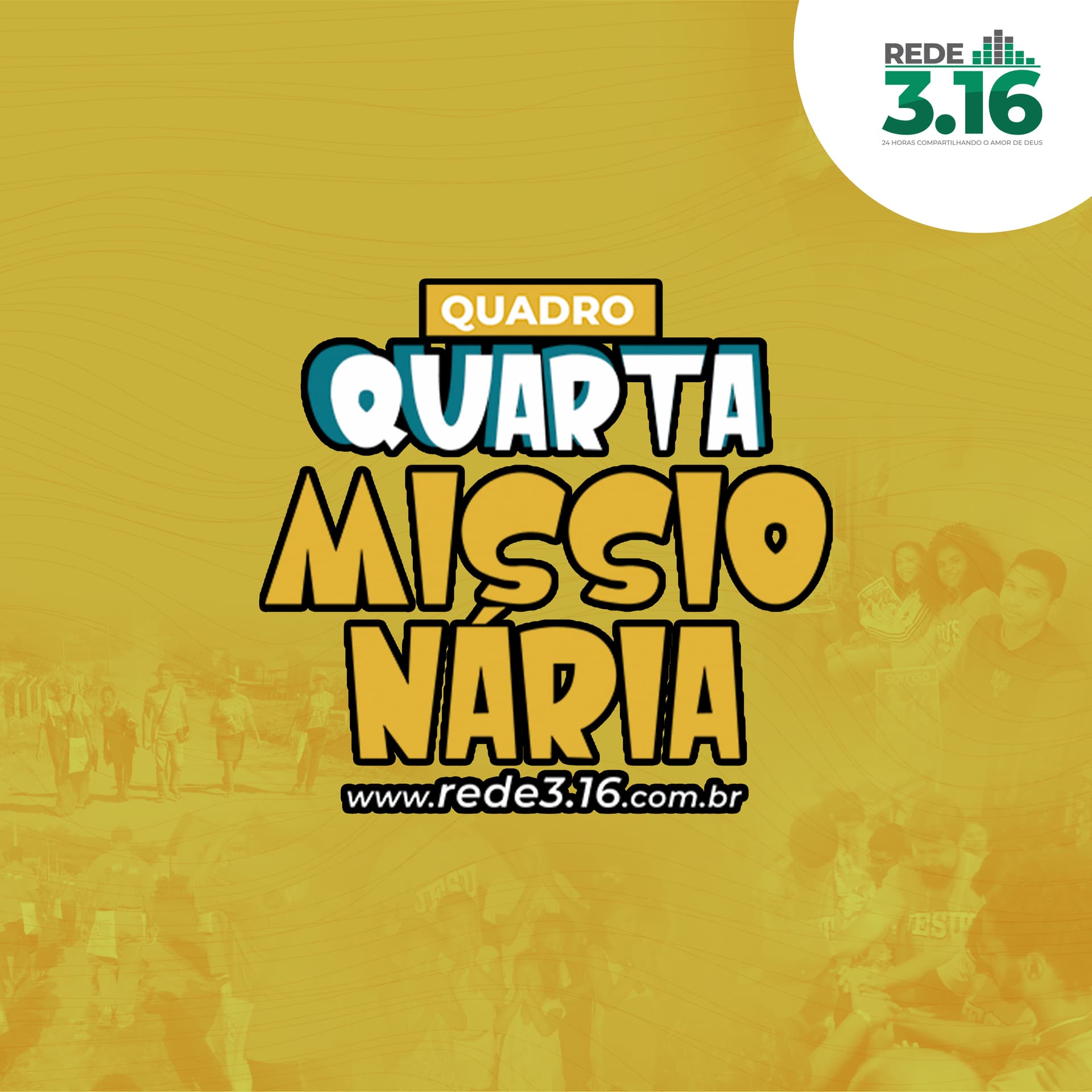Quarta Missionária - Rede 3.16 - Podcasts
