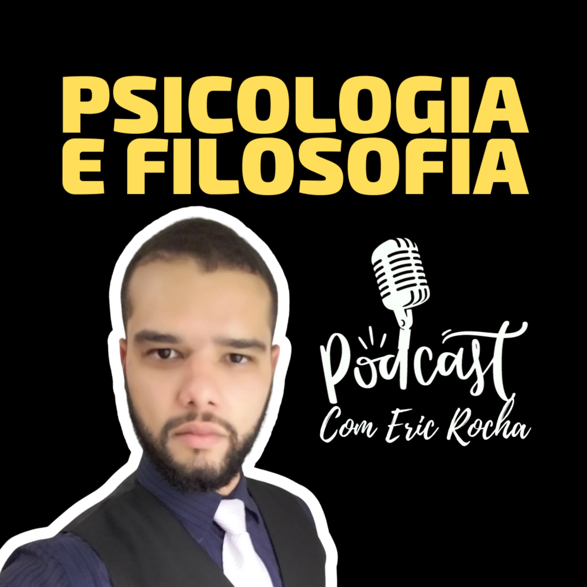 Psicologia e Filosofia Com Eric Rocha - Podcasts