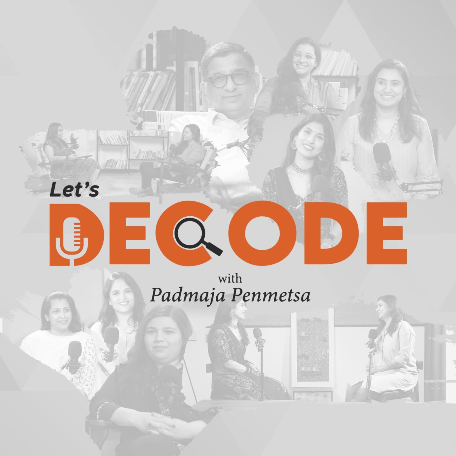 Let's Decode with Padmaja Penmetsa - Podcasts