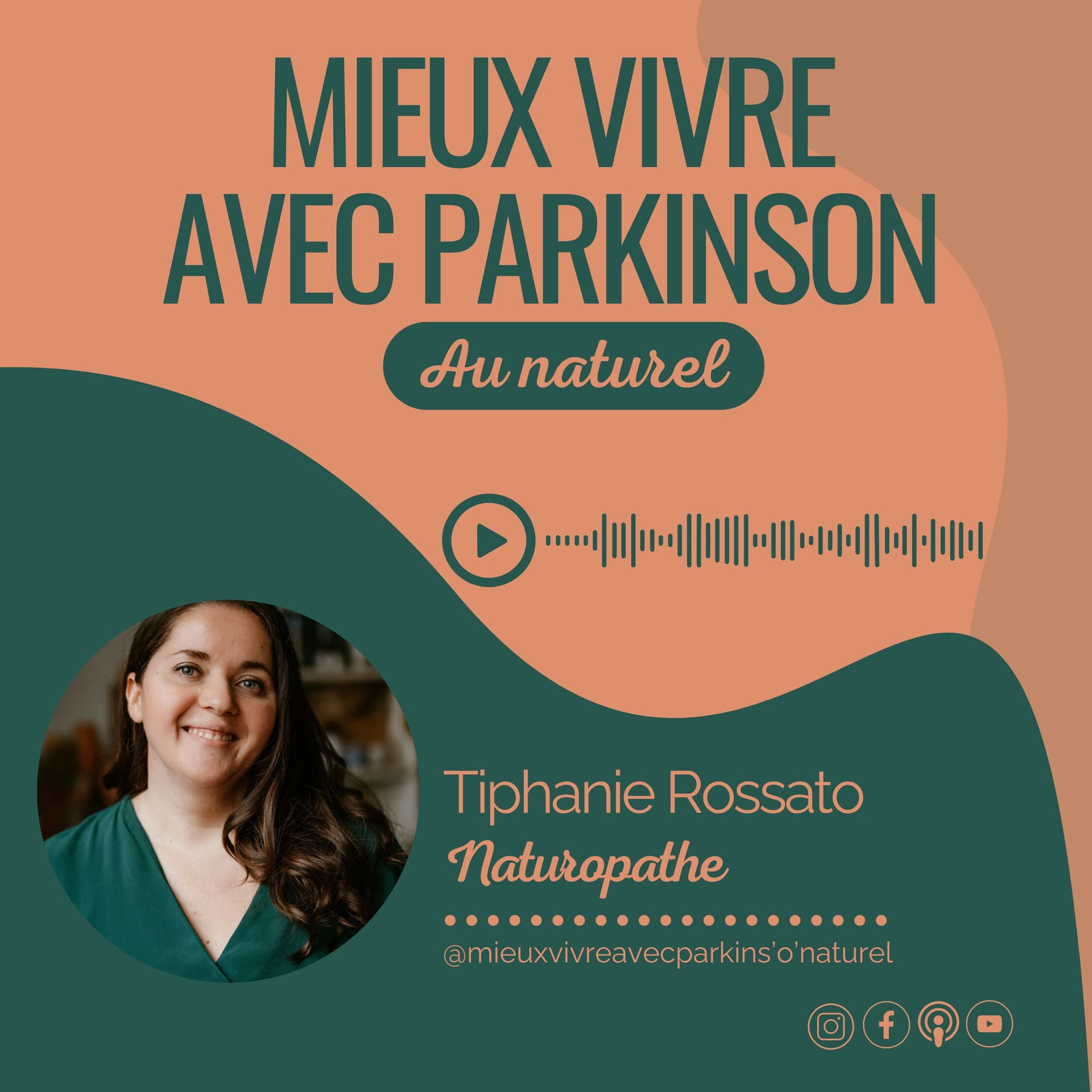 Mieux vivre avec Parkinson au naturel - Podcasts
