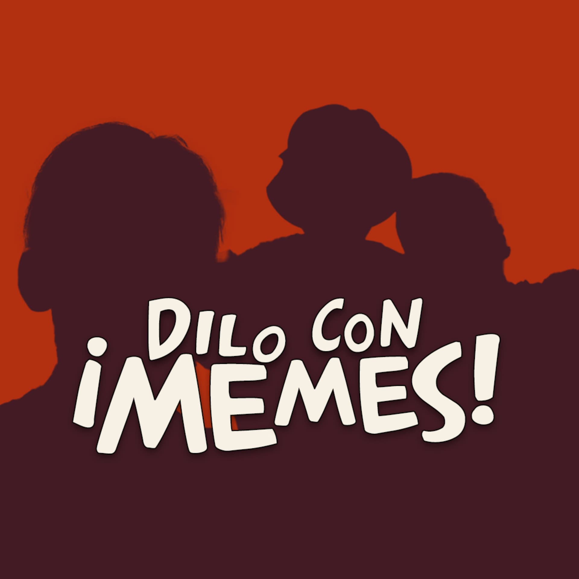 Dilo con Memes - Podcasts