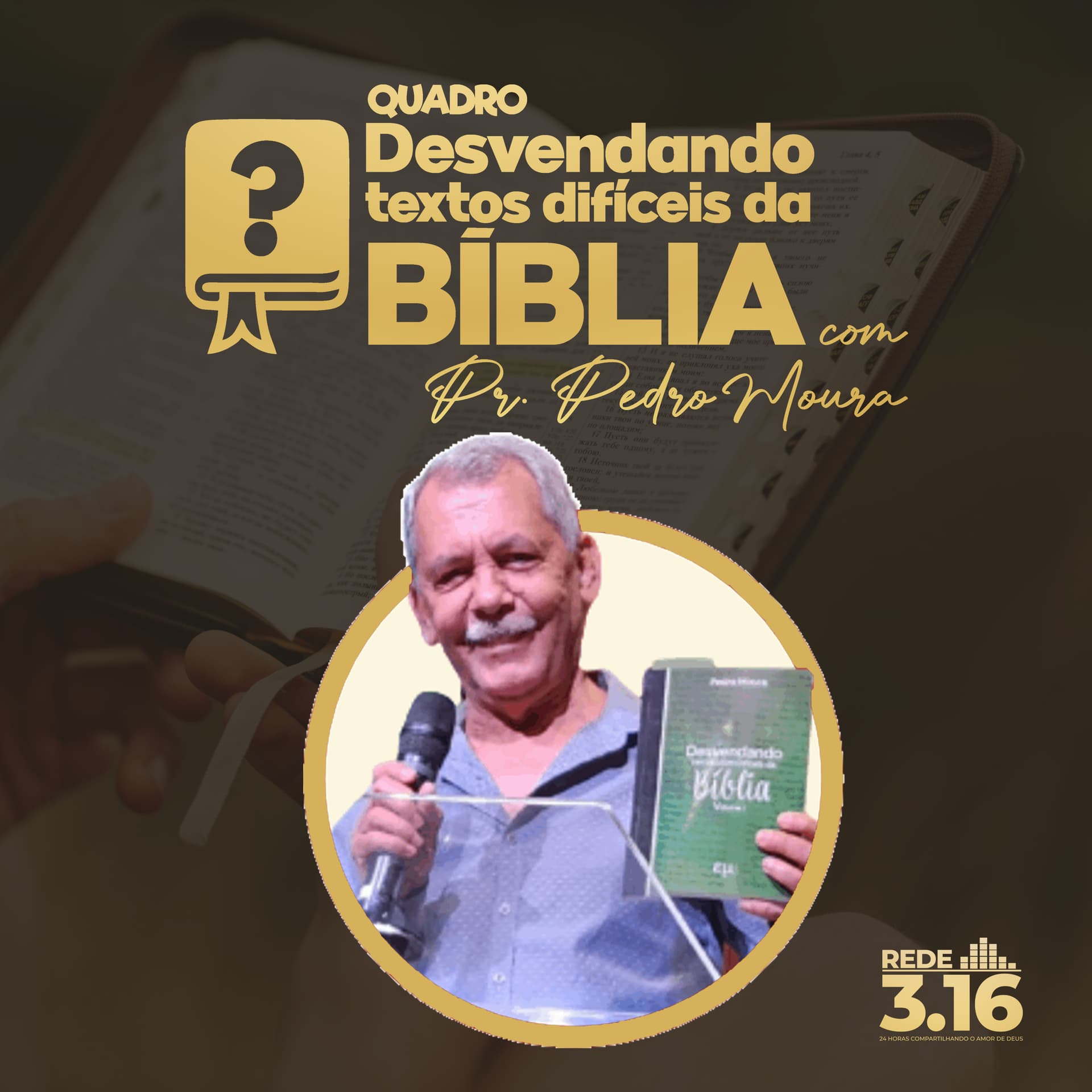 Desvendando textos Difíceis da Bíblia - Rede 3.16 - Podcasts