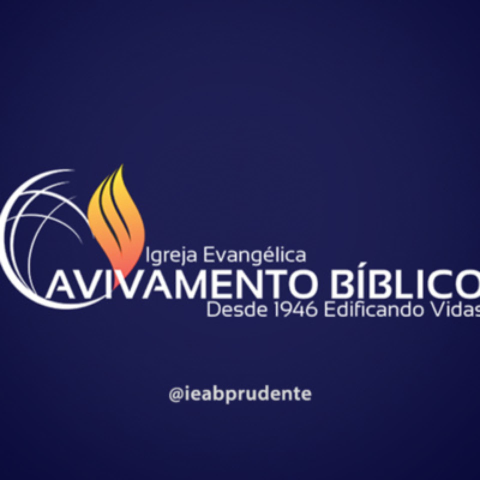 IEAB PRUDENTE - Igreja Evangélica Avivamento Bíblico de Presidente Prudente - Podcasts