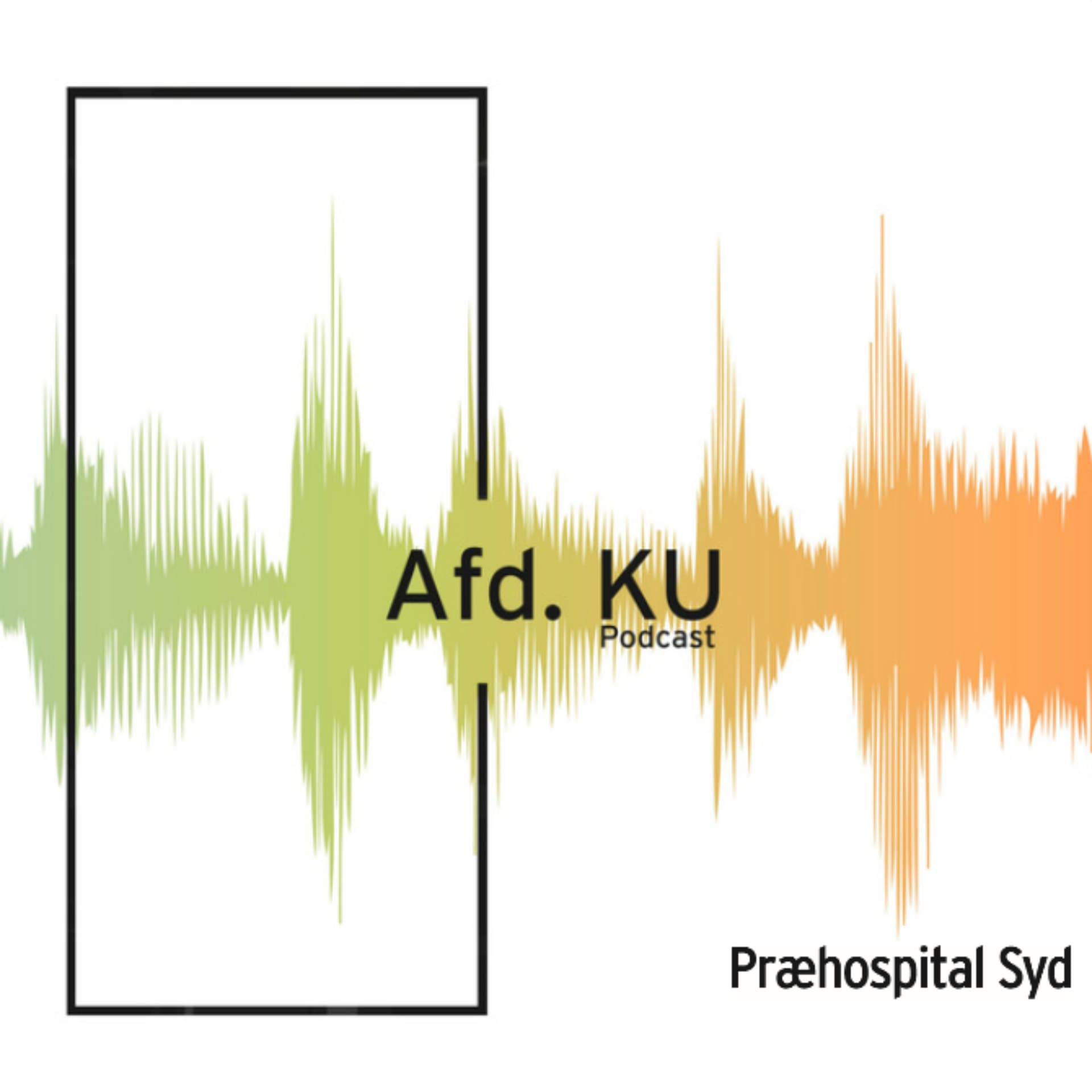 Afd. KU - Præhospital Syd - Podcast