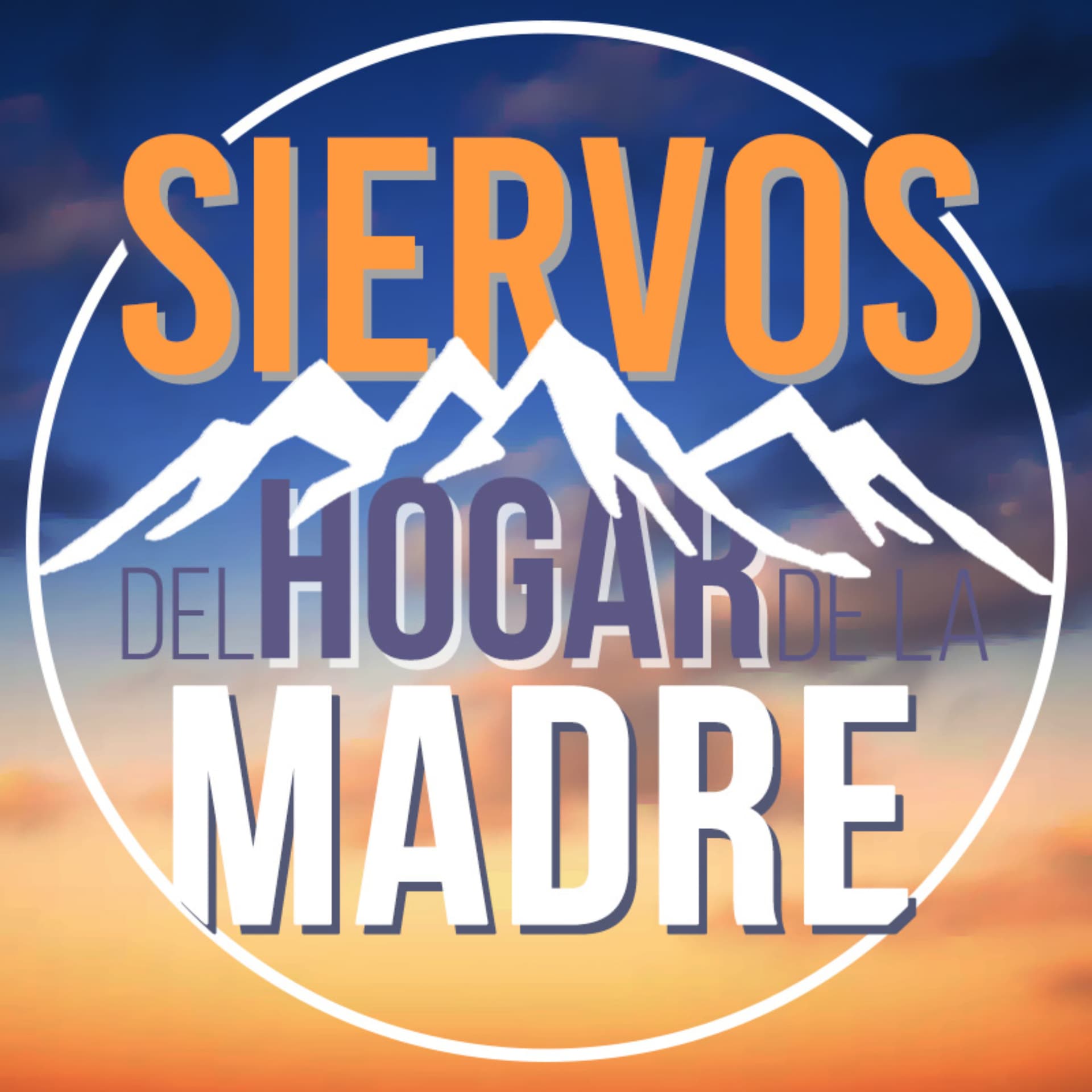 Siervos del Hogar de la Madre · Homilías y Meditaciones - Podcasts