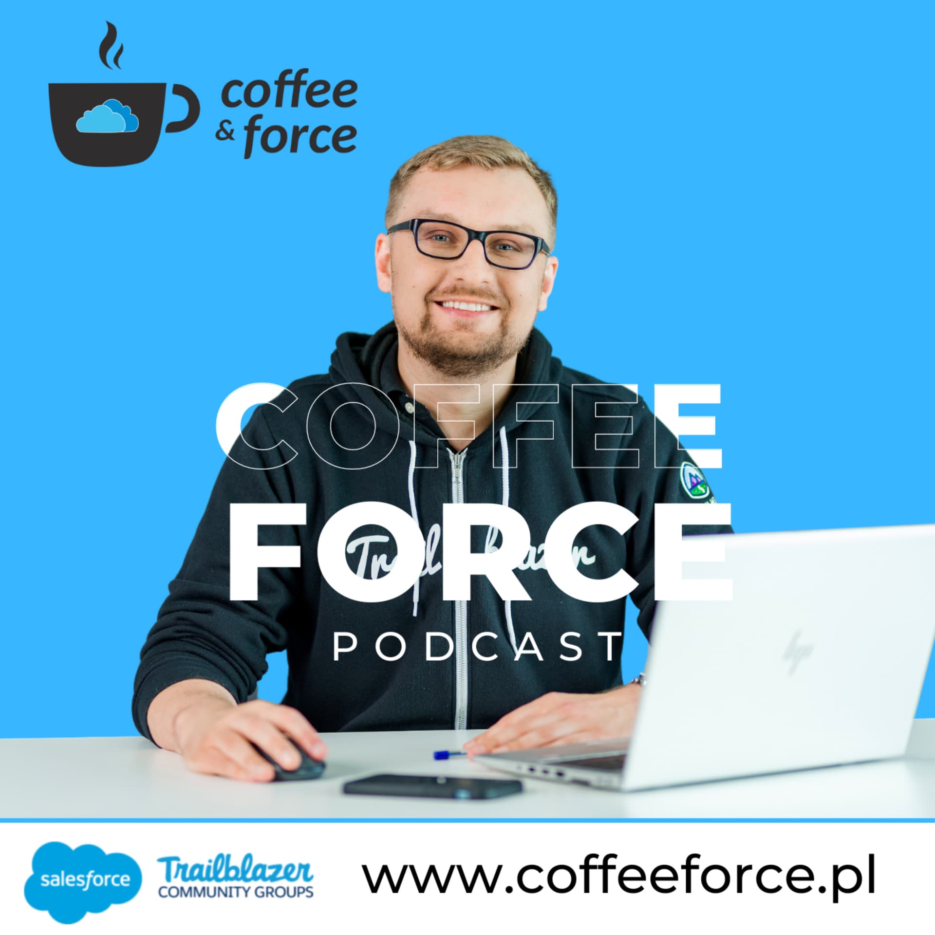 Coffee & Force - Polish Salesforce Podcast - Podcasty